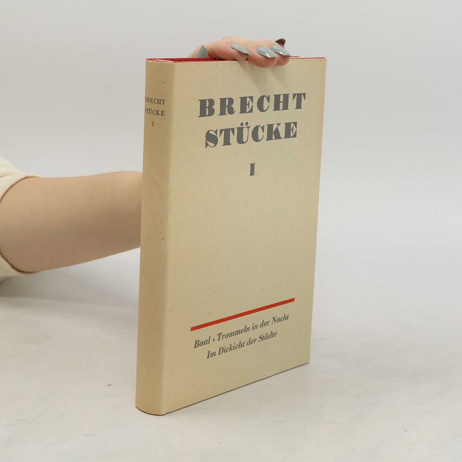 Bertolt Brecht Stücke. Band I.