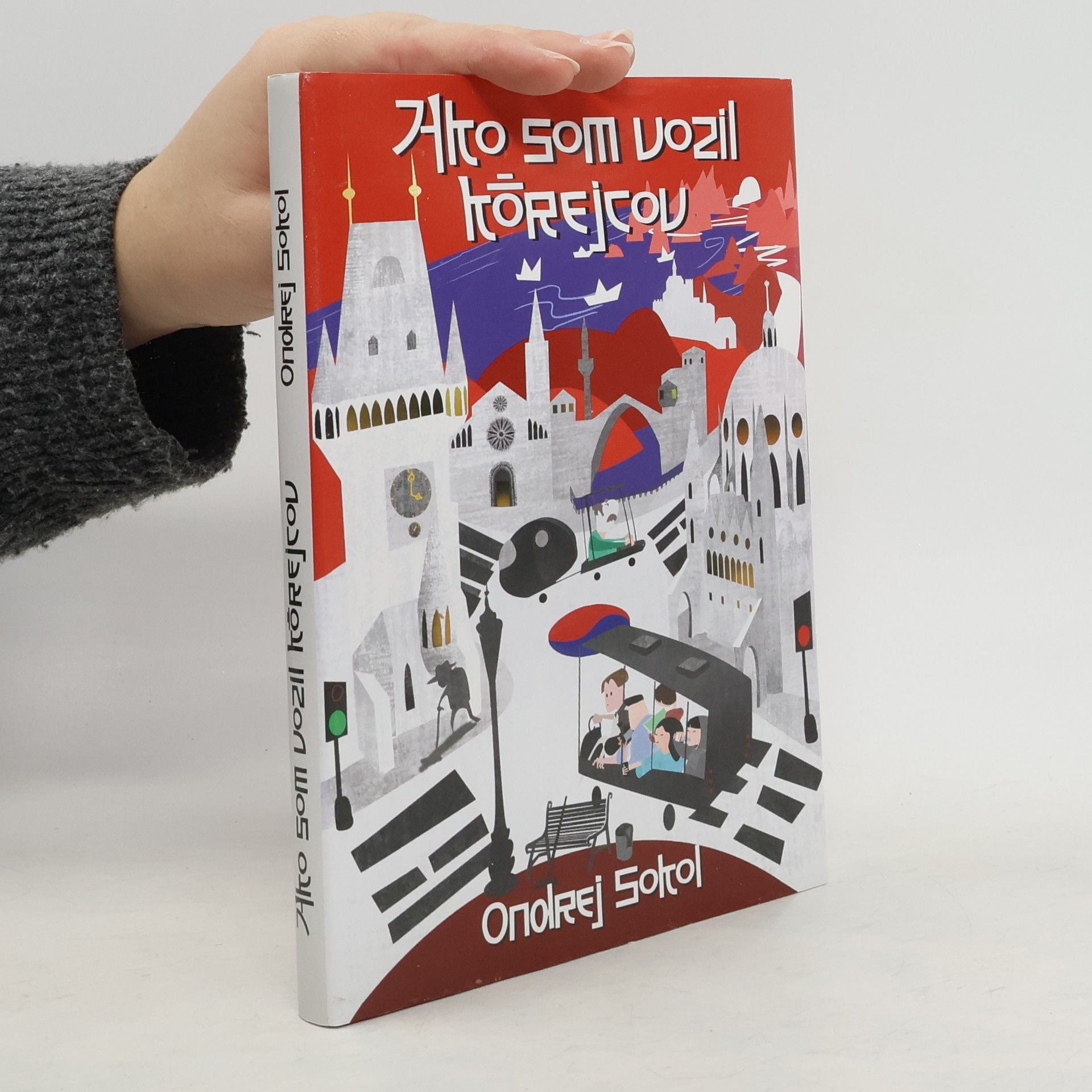 Ondrej Sokol Ako som vozil Kórejcov