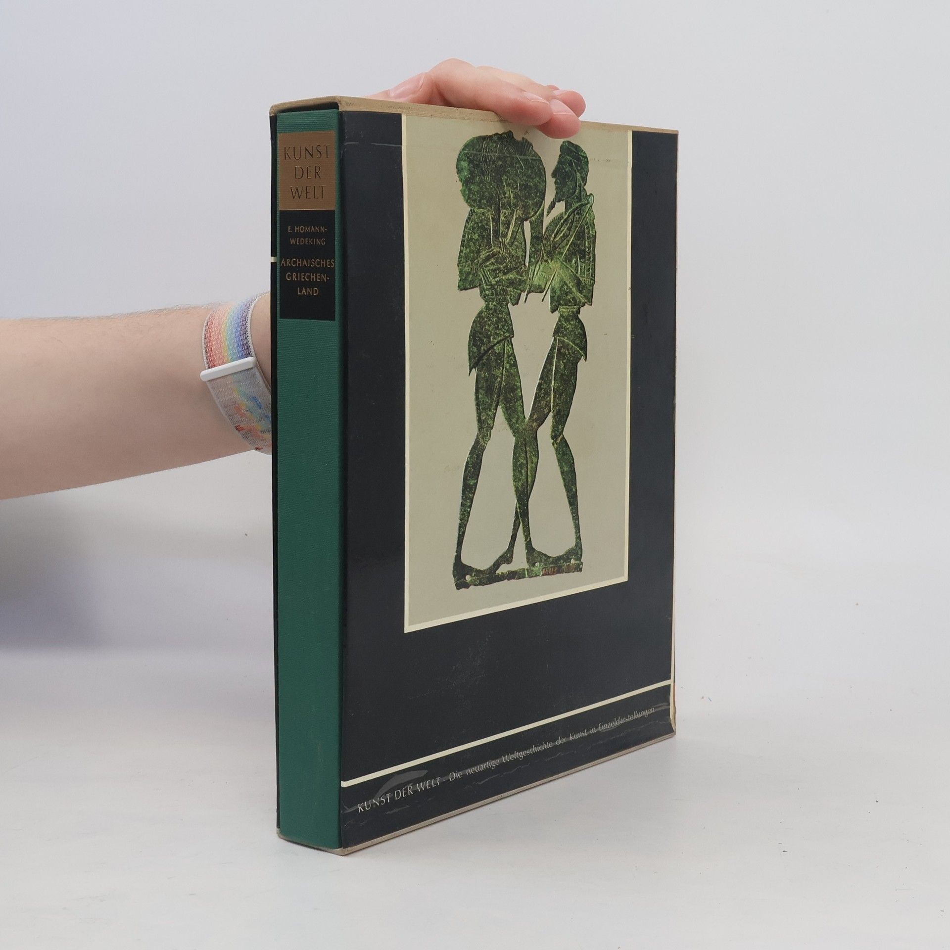 Ernst Homann-Wedeking Das Archaische Griechenland. Kunst der Welt