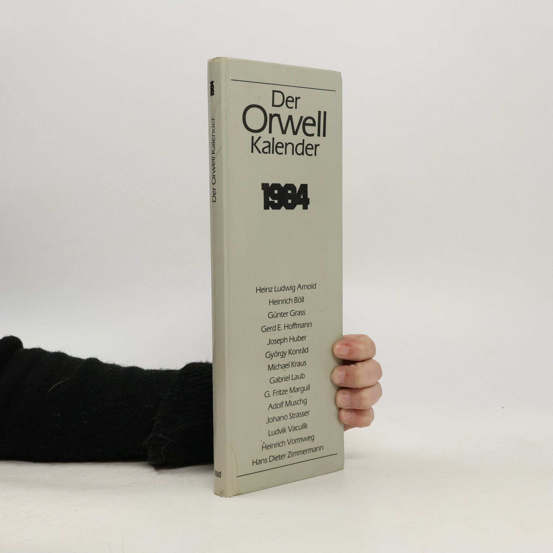 Johano Strasser Der Orwell-Kalender 1984