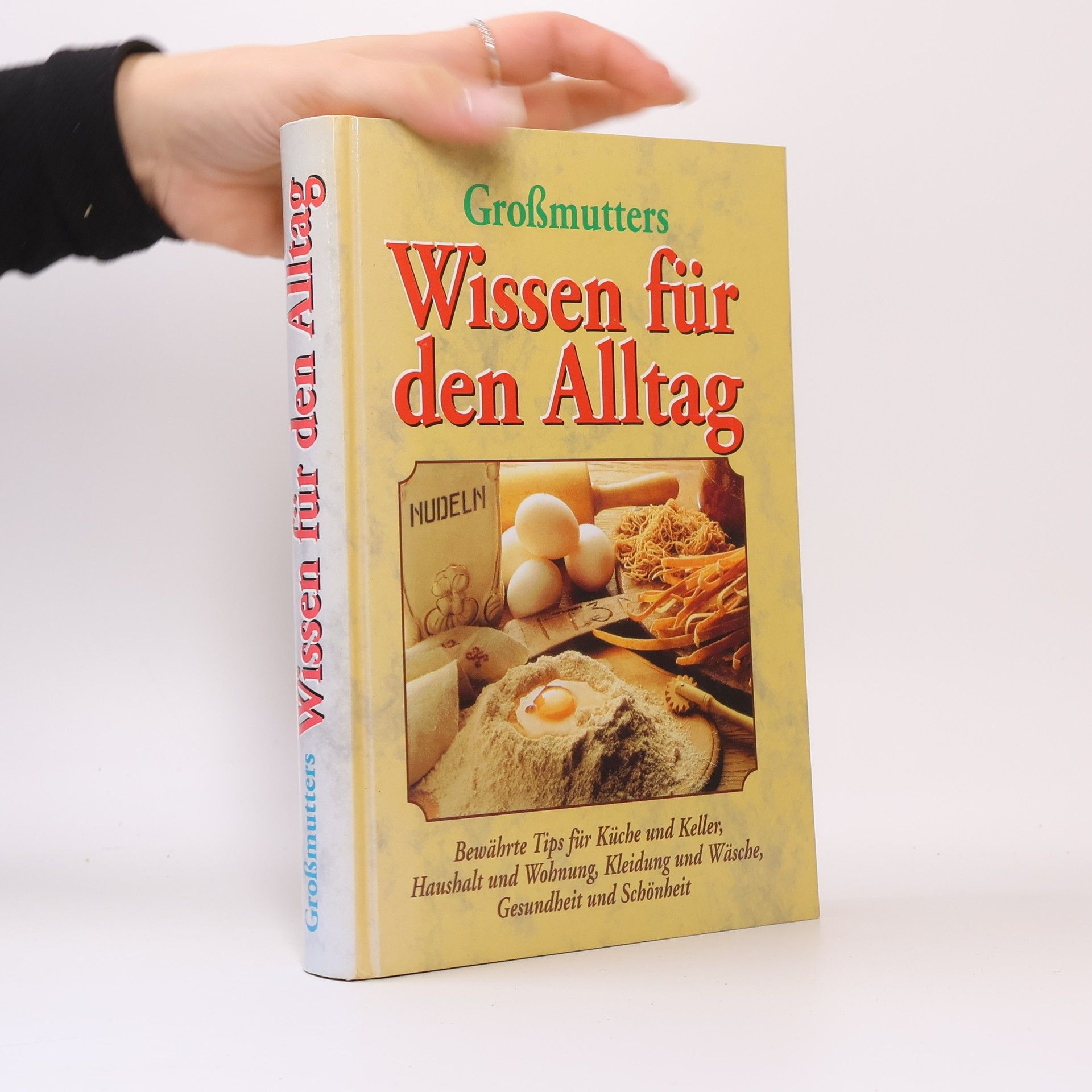 Autorenkollektiv Grossmutters. Wissen für den Alltag