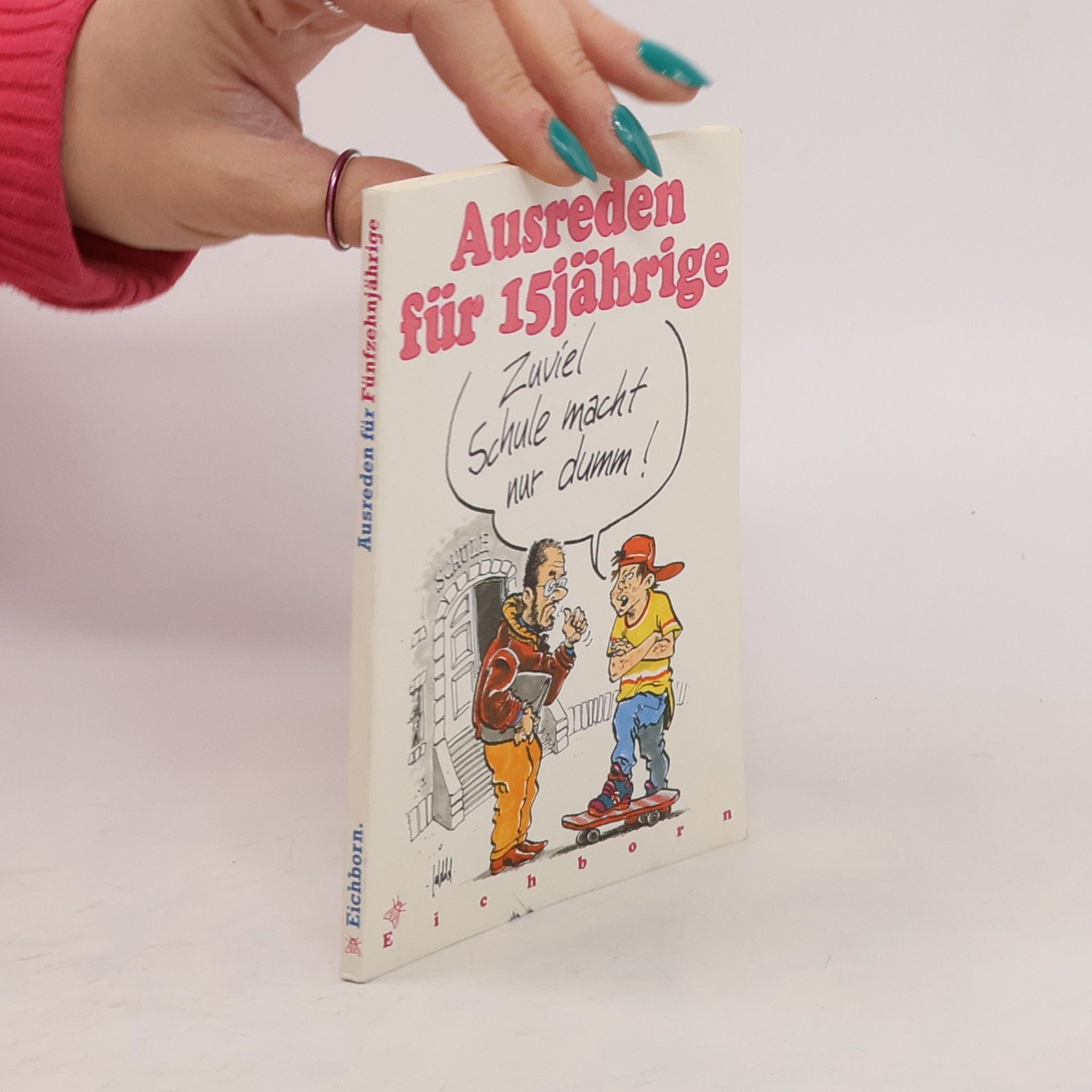 Autorenkollektiv Ausreden für 15jährige