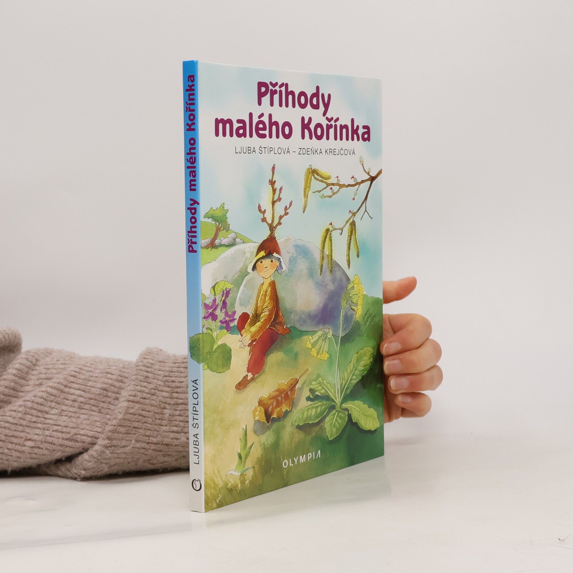 Ljuba Štíplová Příhody malého Kořínka