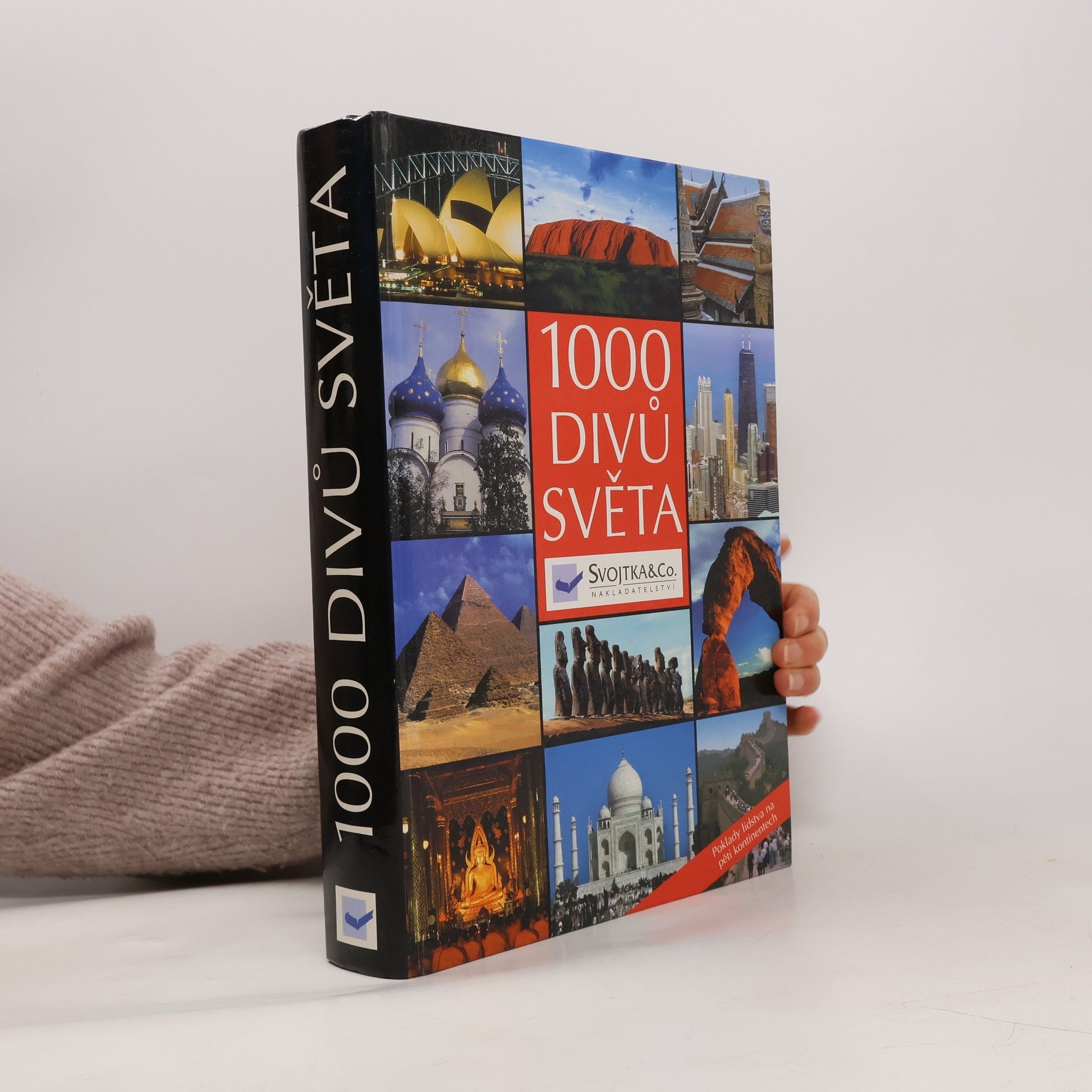 Kolektiv autorů 1000 divů světa: Poklady lidstva na pěti kontinentech