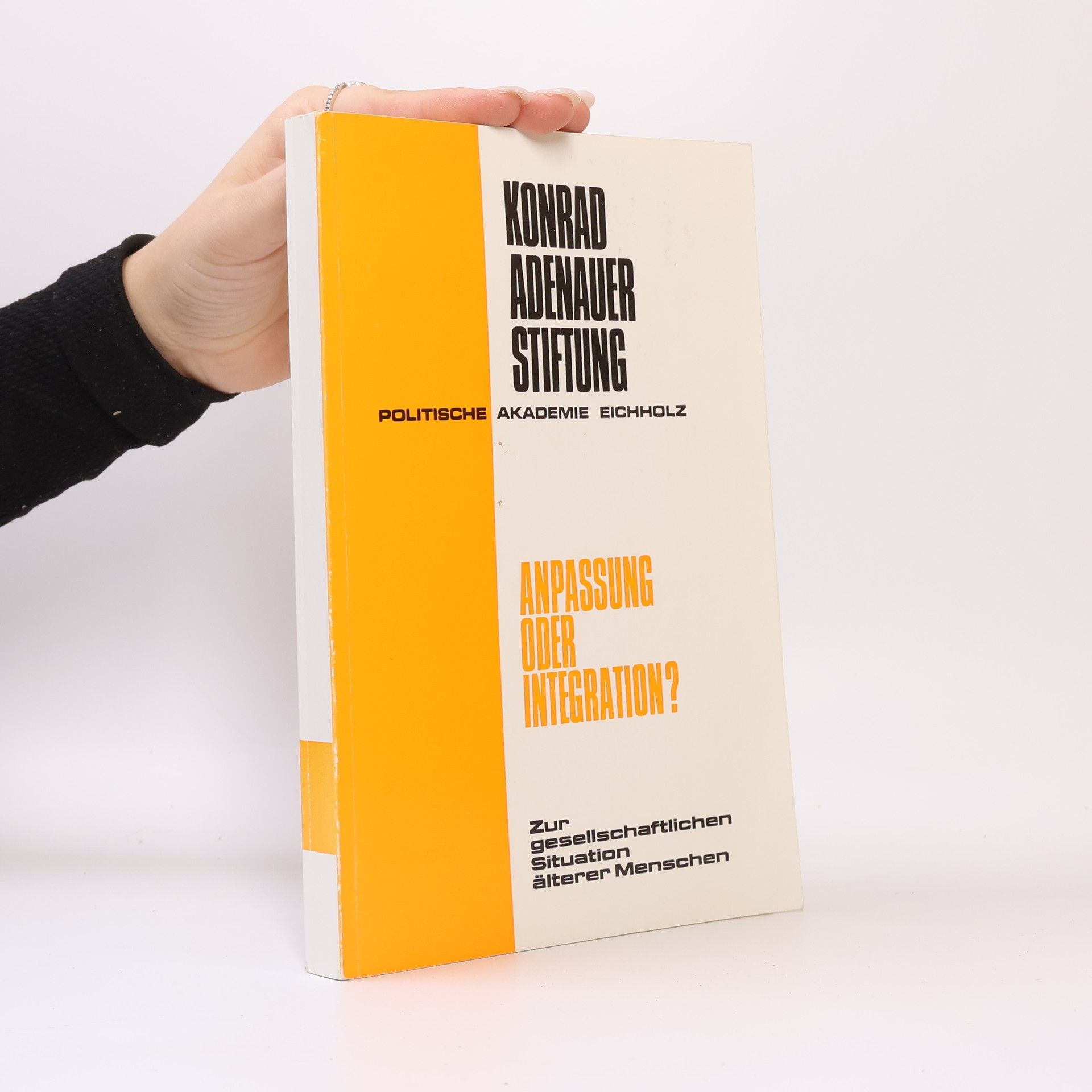 Konrad Adenauer Anpassung oder Integration?