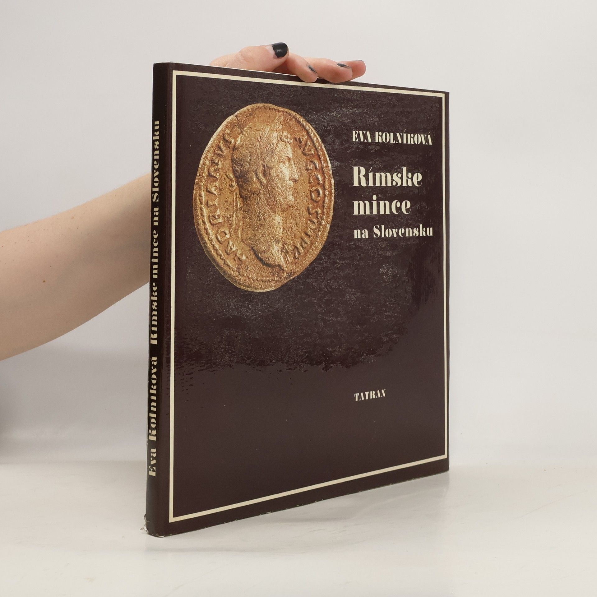 Eva Kolníková Rímske mince na Slovensku