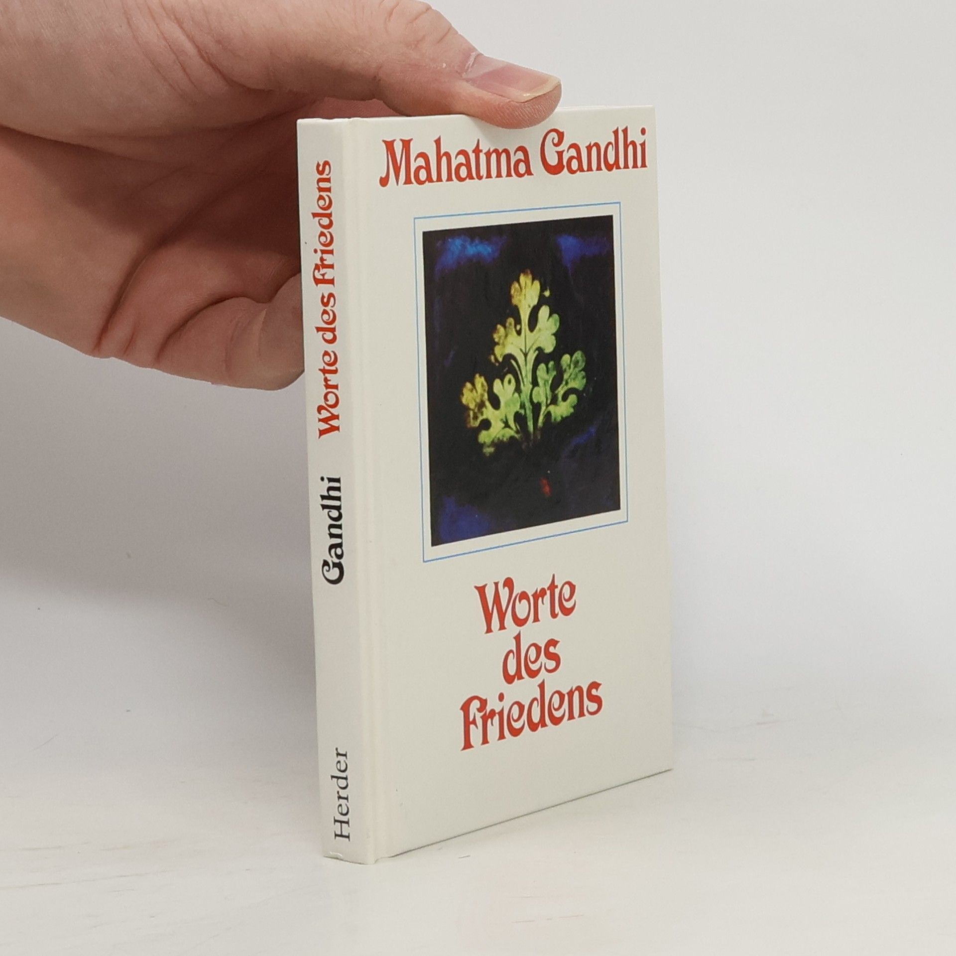 Mahátma Gándhí Worte des Friedens
