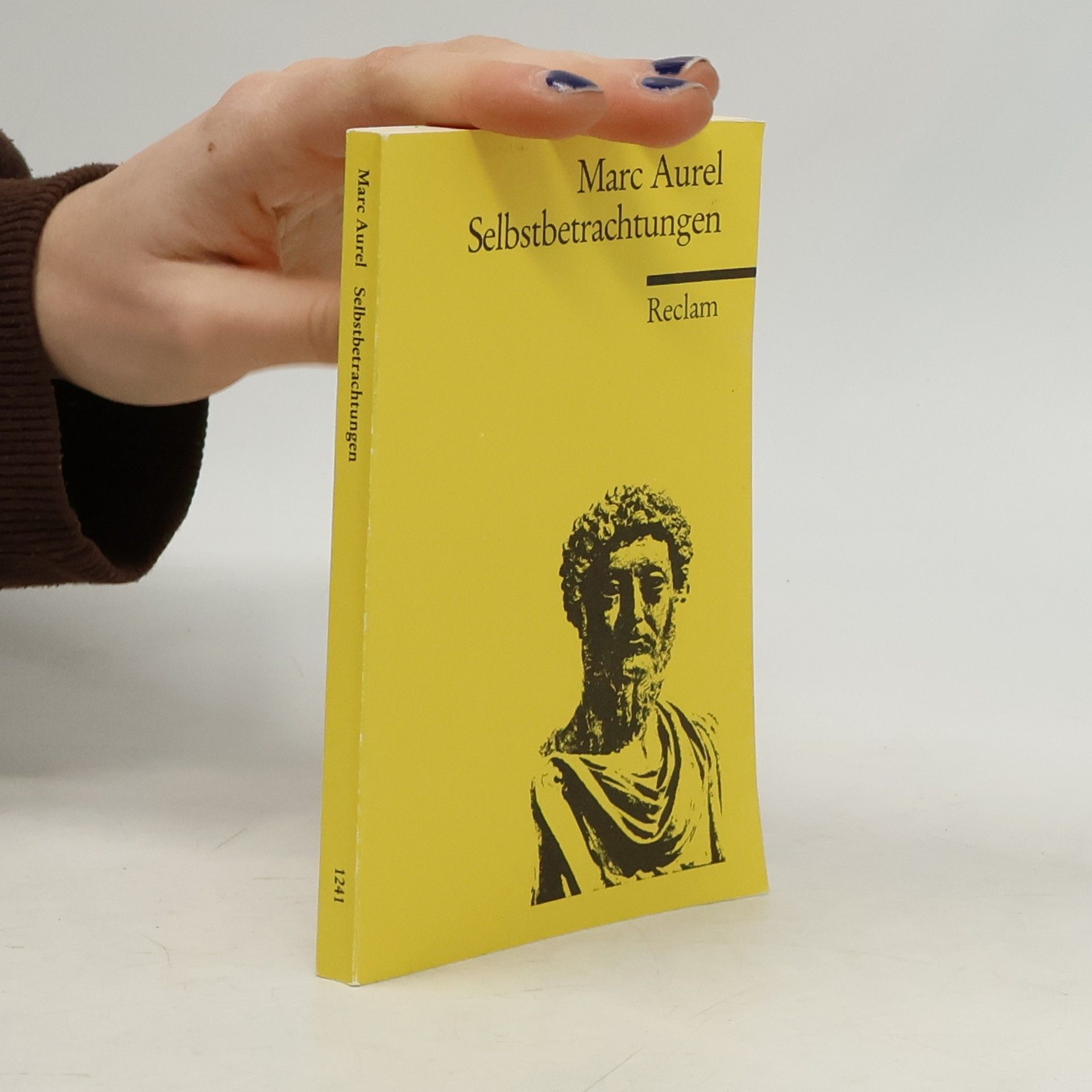 Des Kaisers Marcus Aurelius Antoninus Selbstbetrachtungen