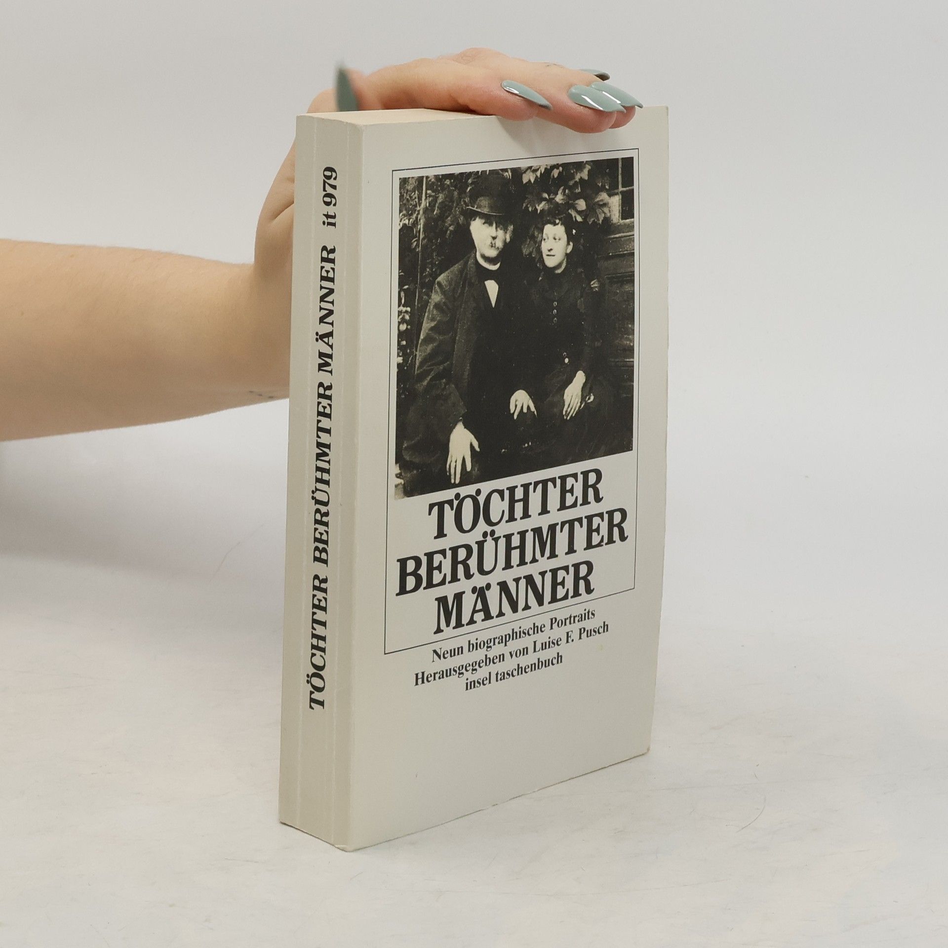 Töchter berühmter Männer: neun biographische Portraits