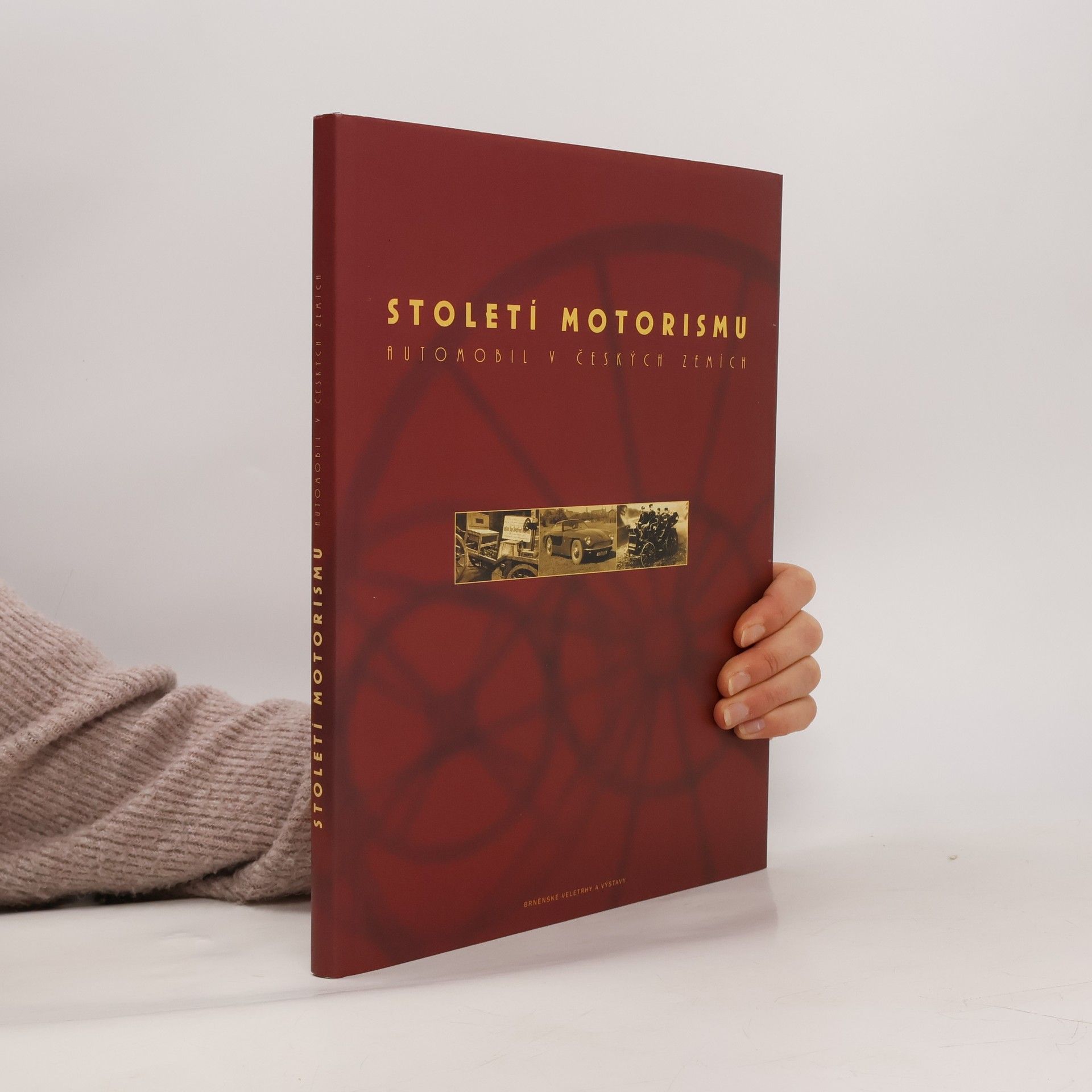 Collectif d'auteurs Století motorismu: automobil v českých zemích