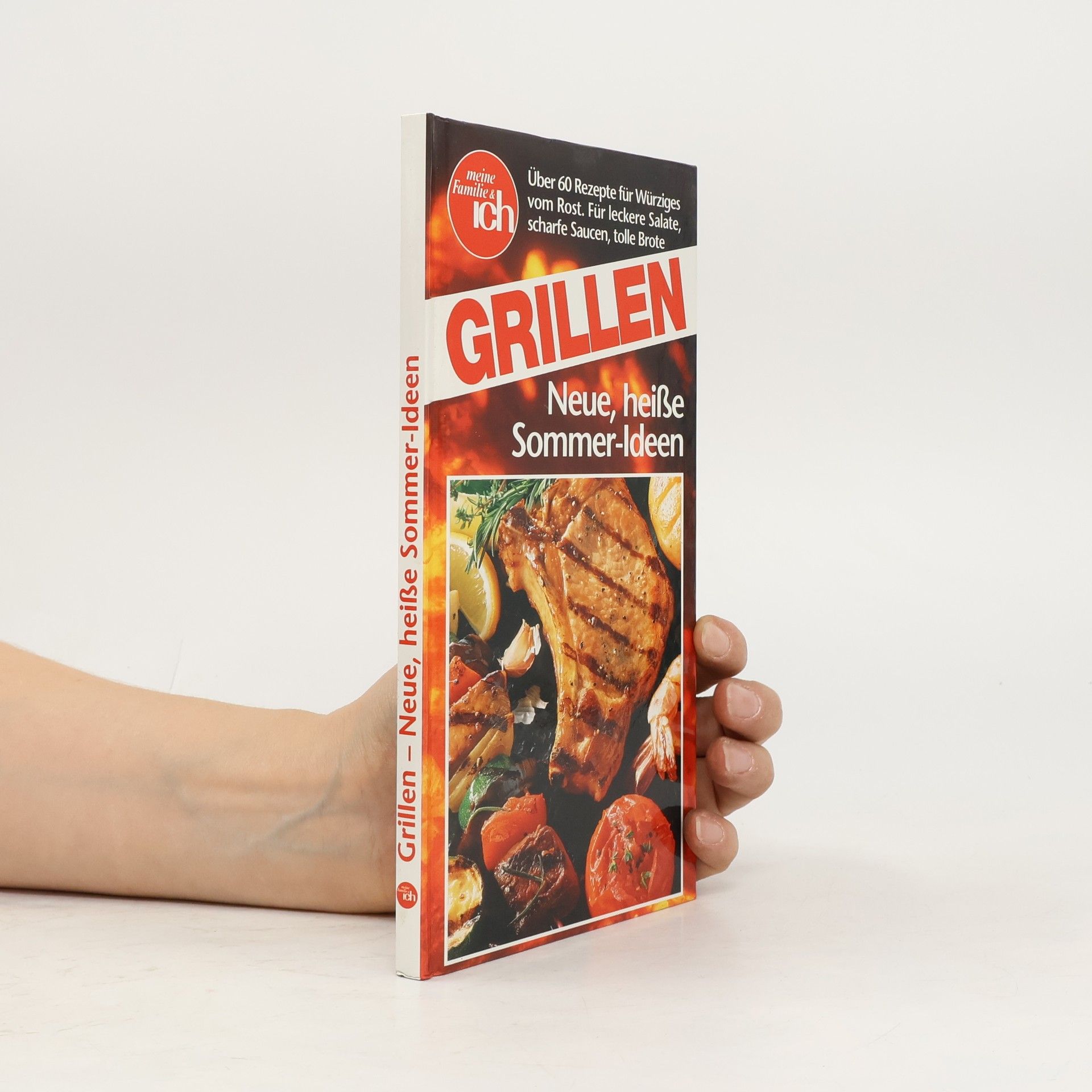 Kolektiv autorů Grillen - Neue, heiße Sommer-Ideen