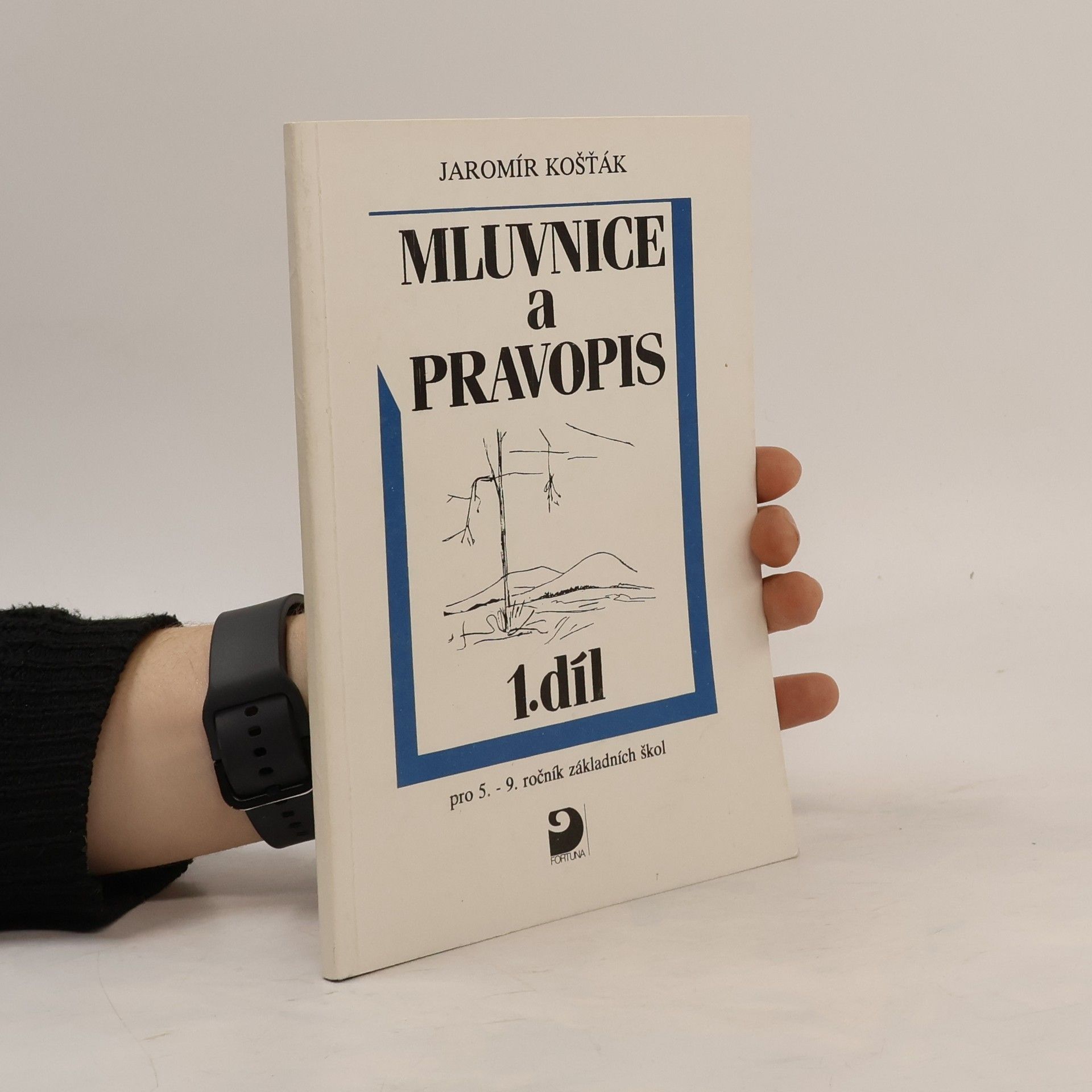 Jaromír Košťák Mluvnice a pravopis pro 5.-9. ročník základních škol. 1. díl