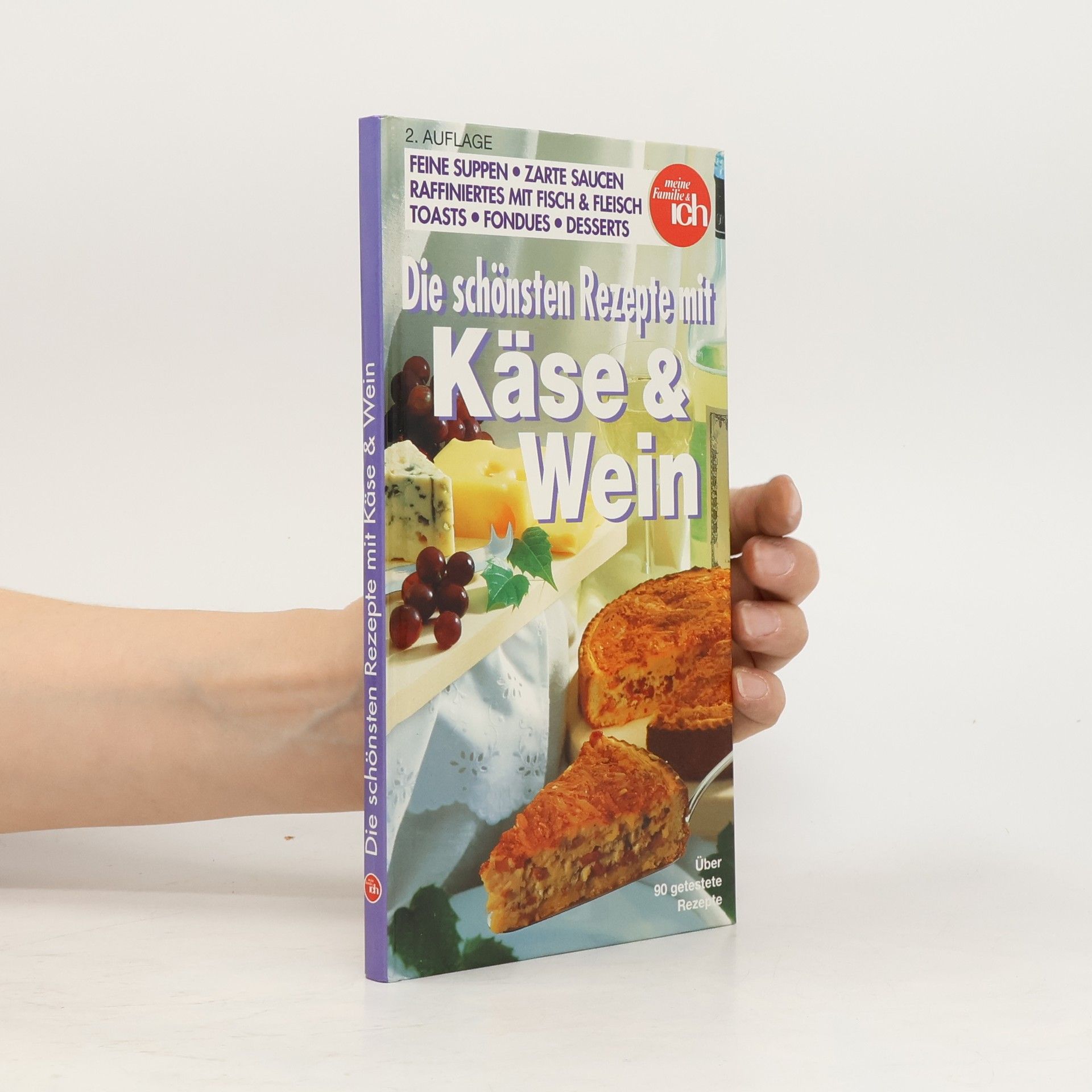 Autorenkollektiv Die schönsten Rezepte mit Käse & Wein