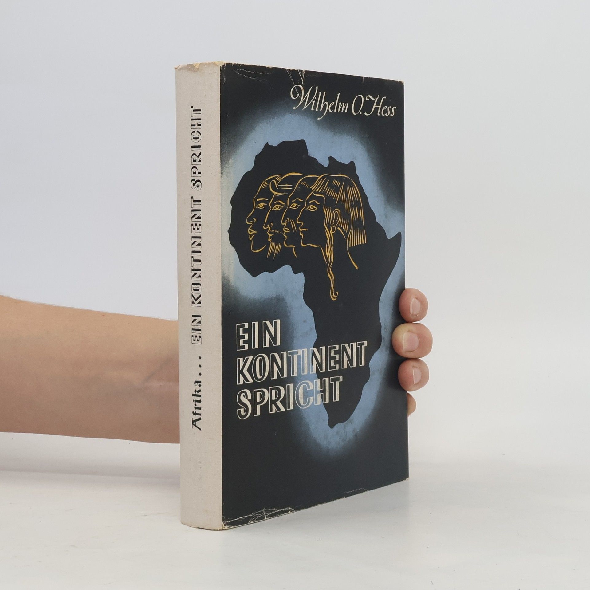 Wilhelm O. Hess Ein Kontinent Spricht
