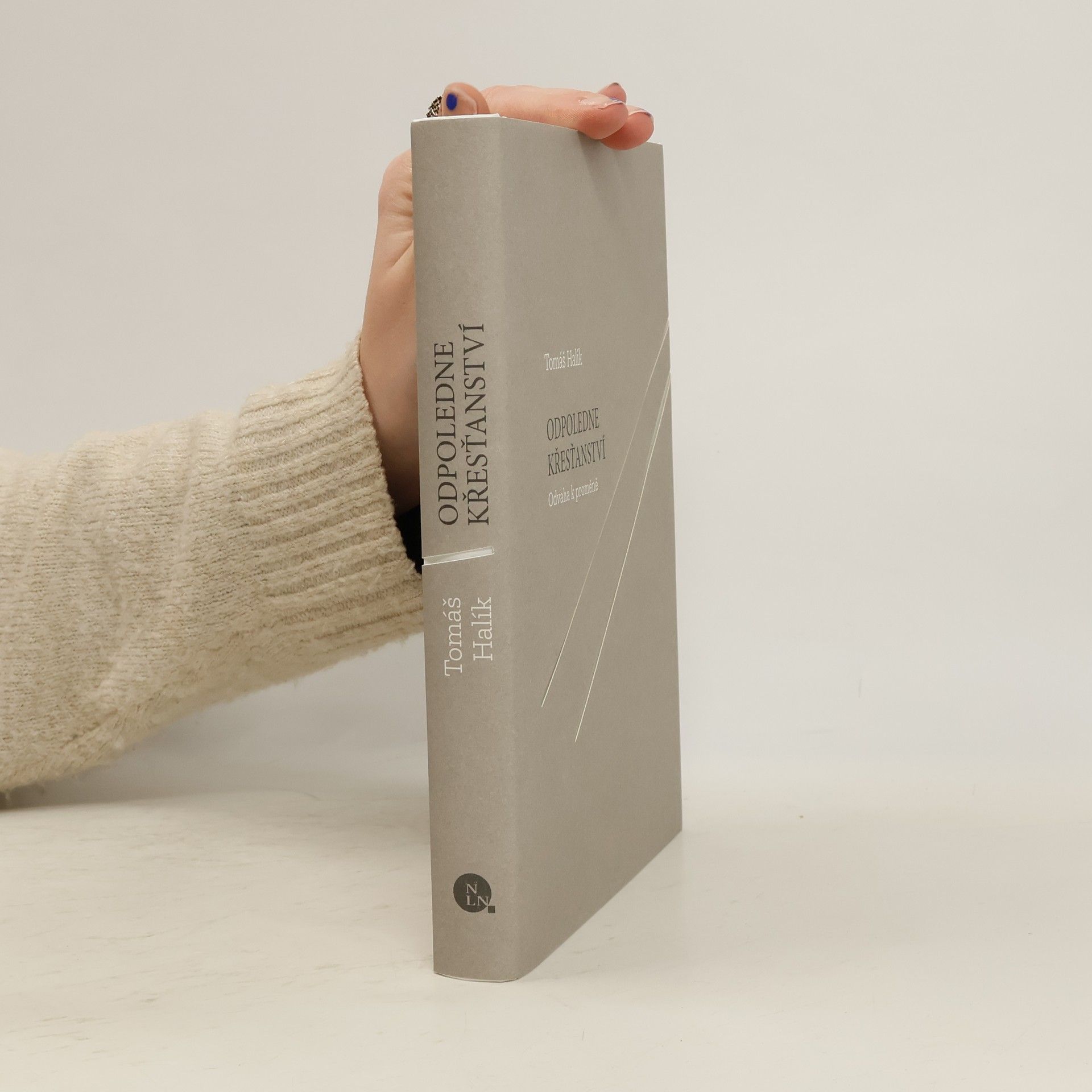 Tomáš Halík Odpoledne křesťanství : odvaha k proměně