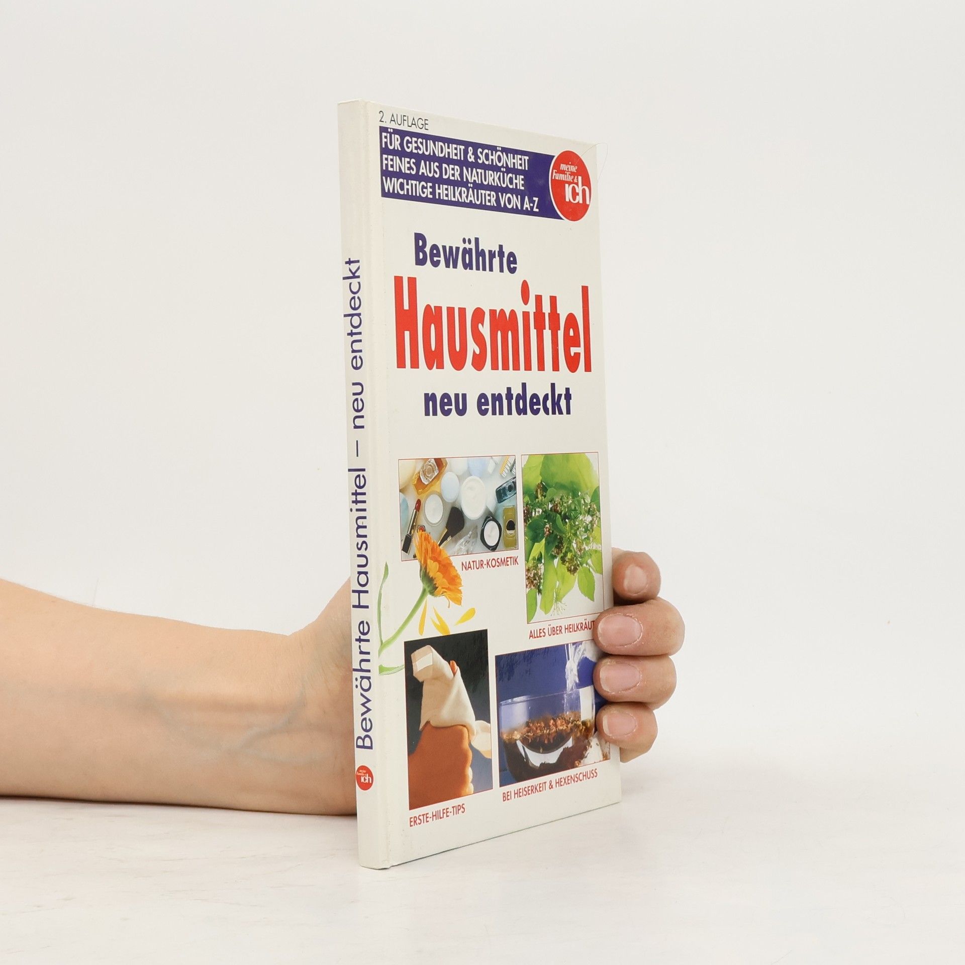 Kolektiv autorů Bewährte Hausmittel neu entdeckt