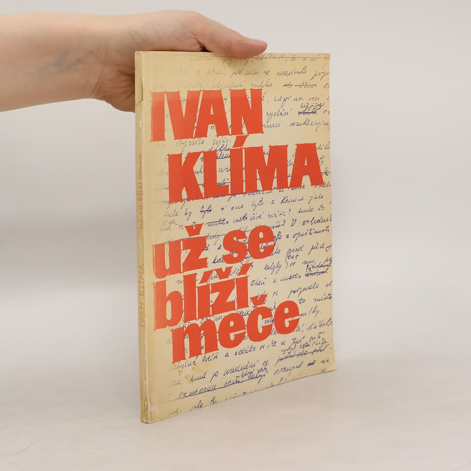 Ivan Klíma Už se blíží meče. Eseje, fejetony, rozhovory