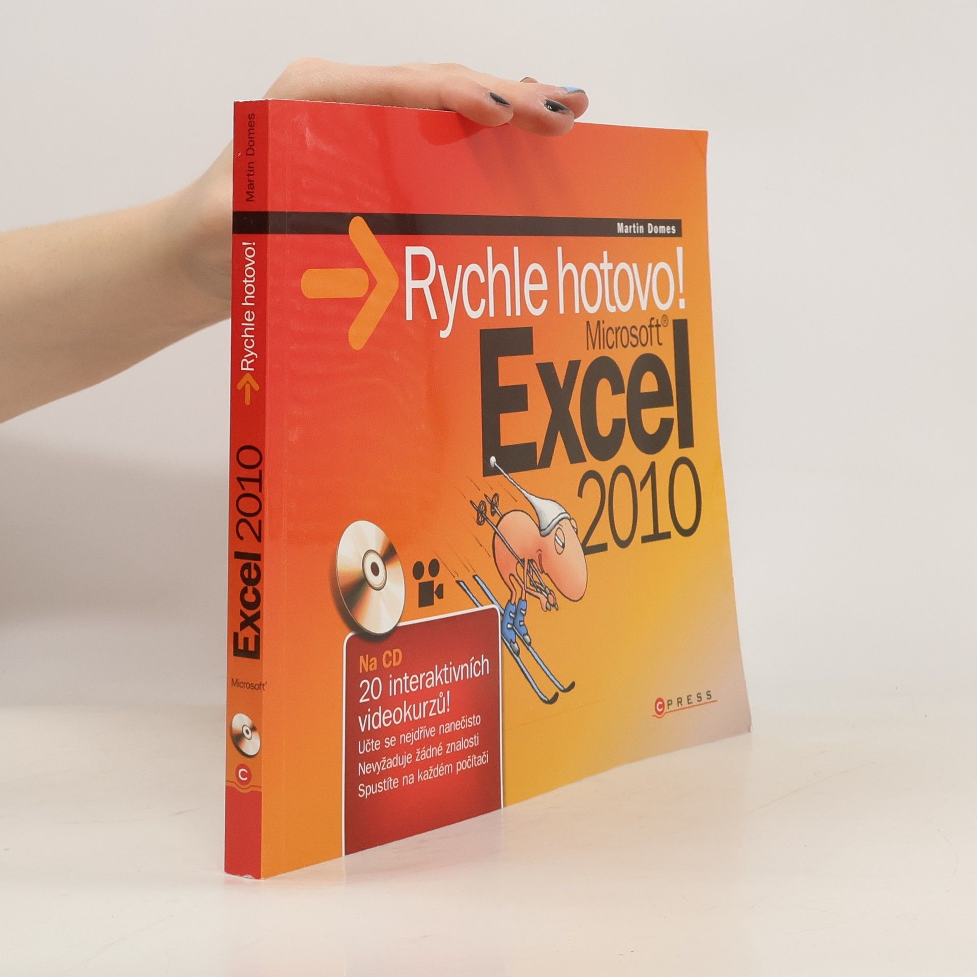 Martin Domes Microsoft Excel 2010 - Rychle hotovo!