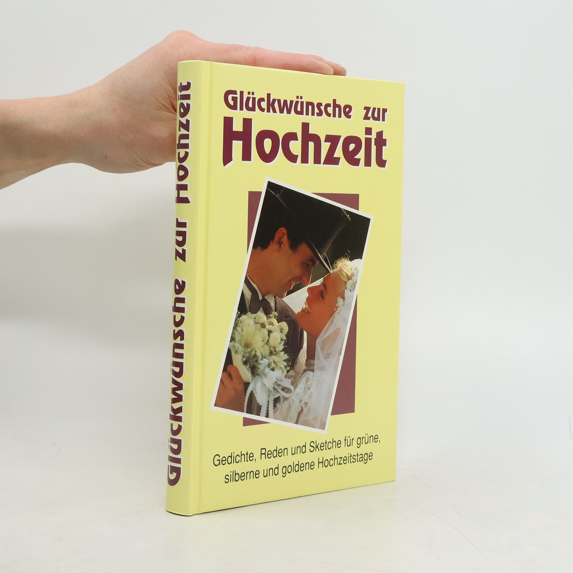 Autorenkollektiv Glückwünsche zur Hochzeit