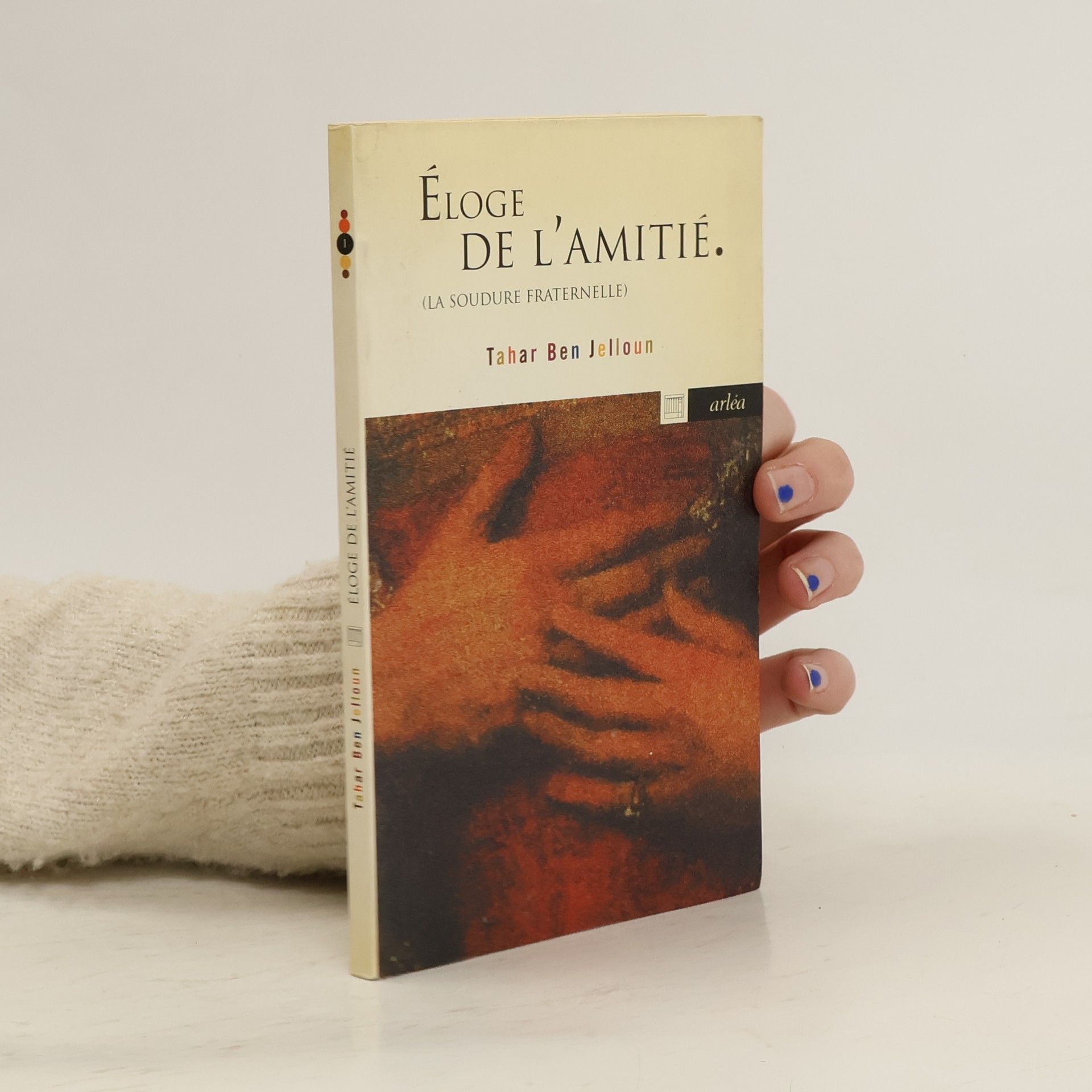 Tahar Ben Jelloun Éloge de l'amitié