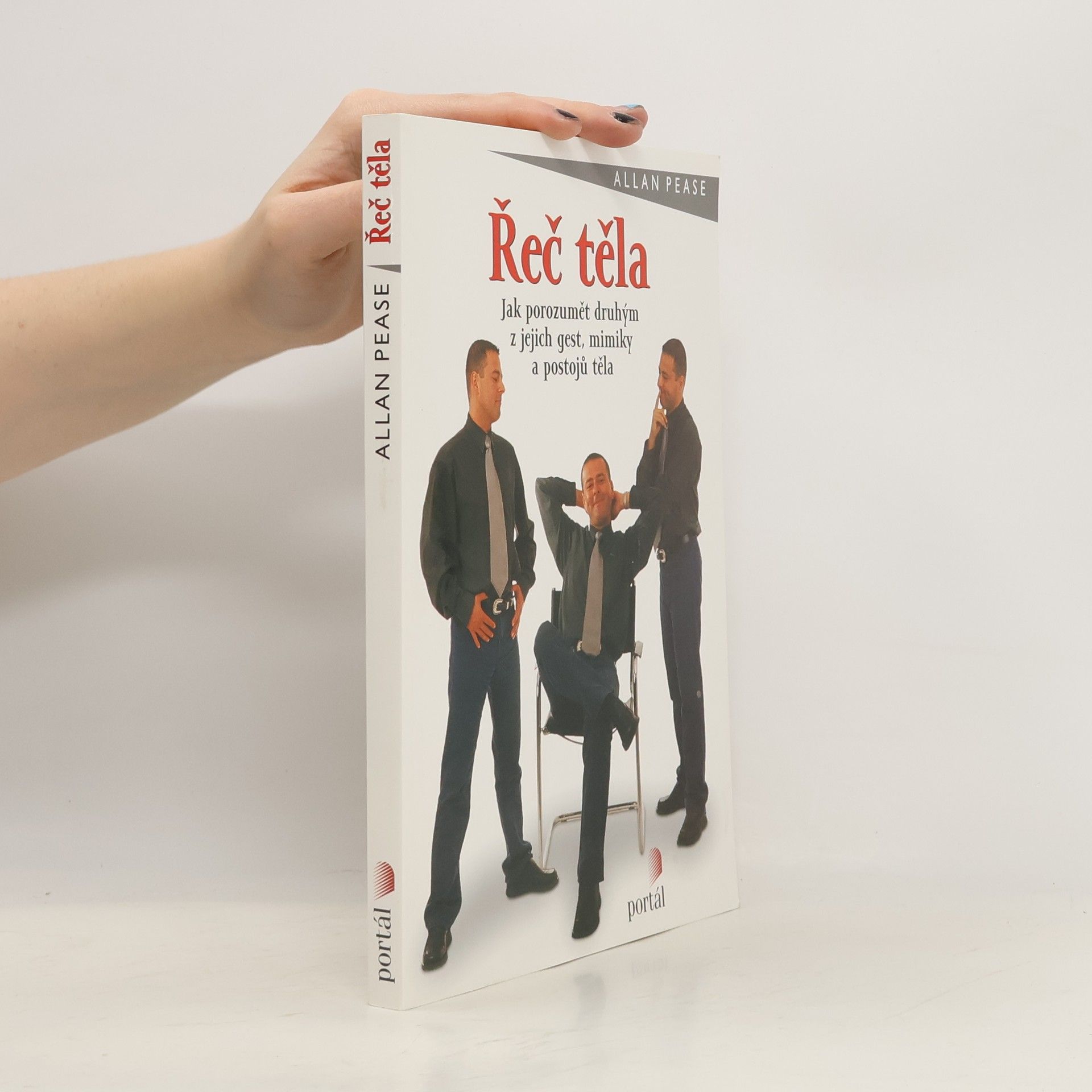 Allan Pease Řeč těla: Jak porozumět druhým z jejich gest, mimiky a postojů těla