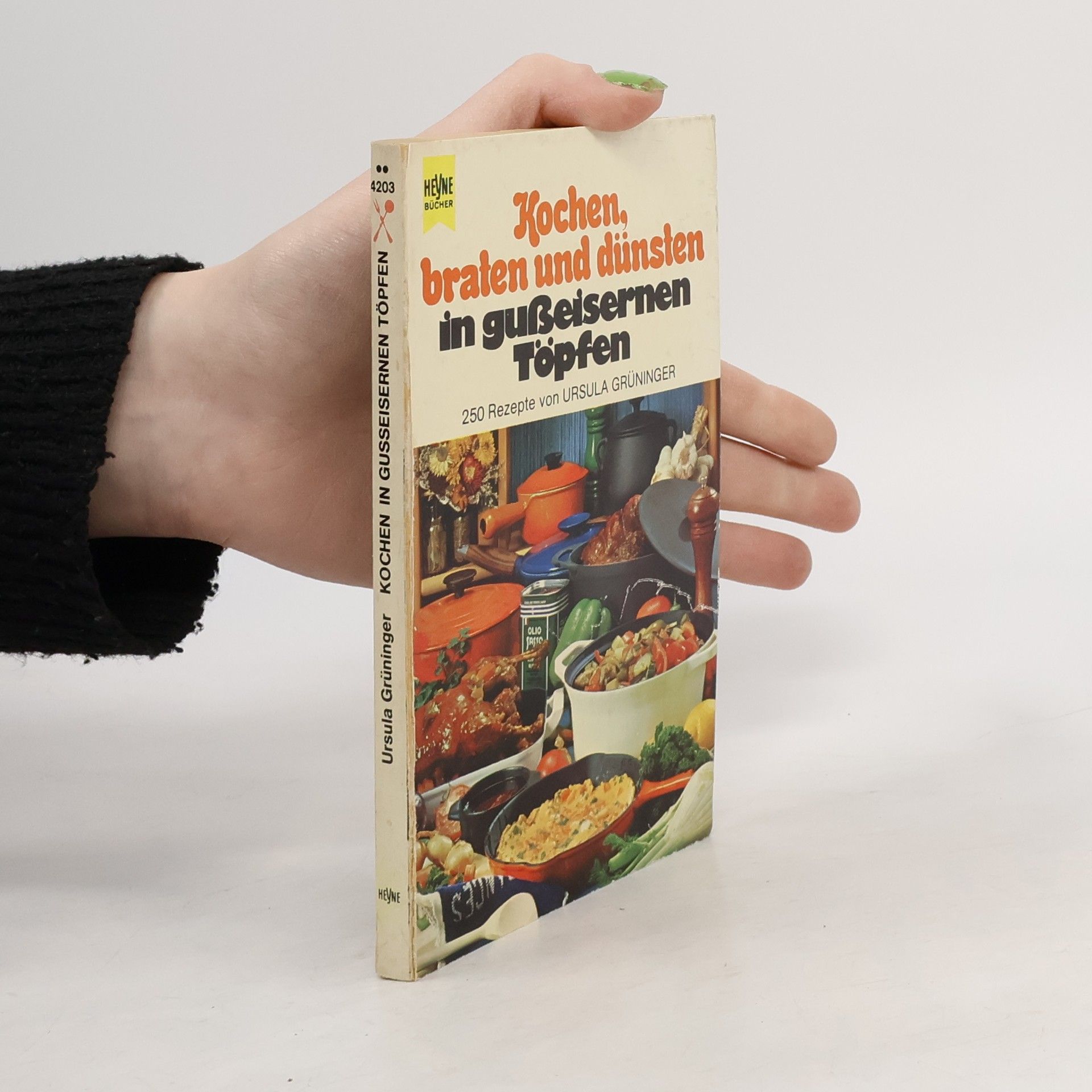 Ursula Grüninger Kochen, braten und dünsten in gusseisernen Töpfen