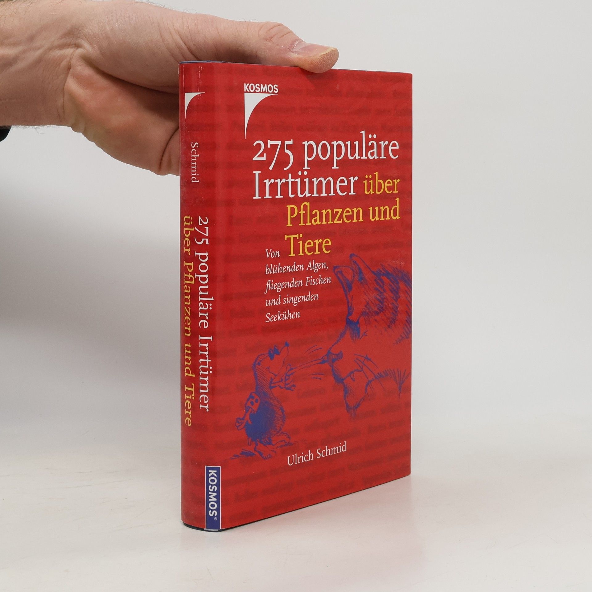 275 populäre Irrtümer über Pflanzen und Tiere