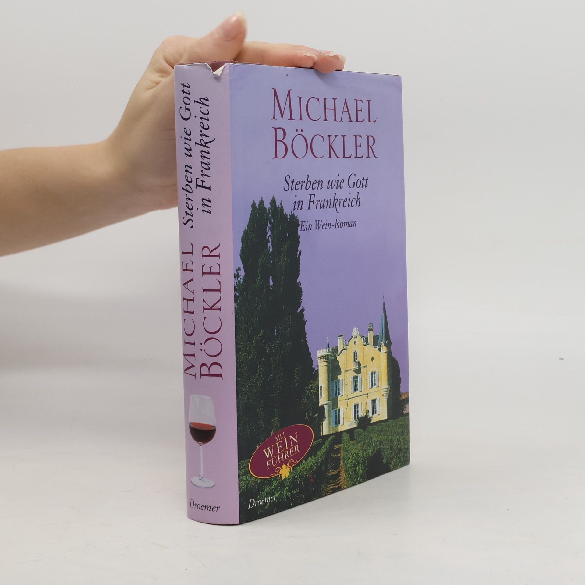 Michael Böckler Sterben wie Gott in Frankreich