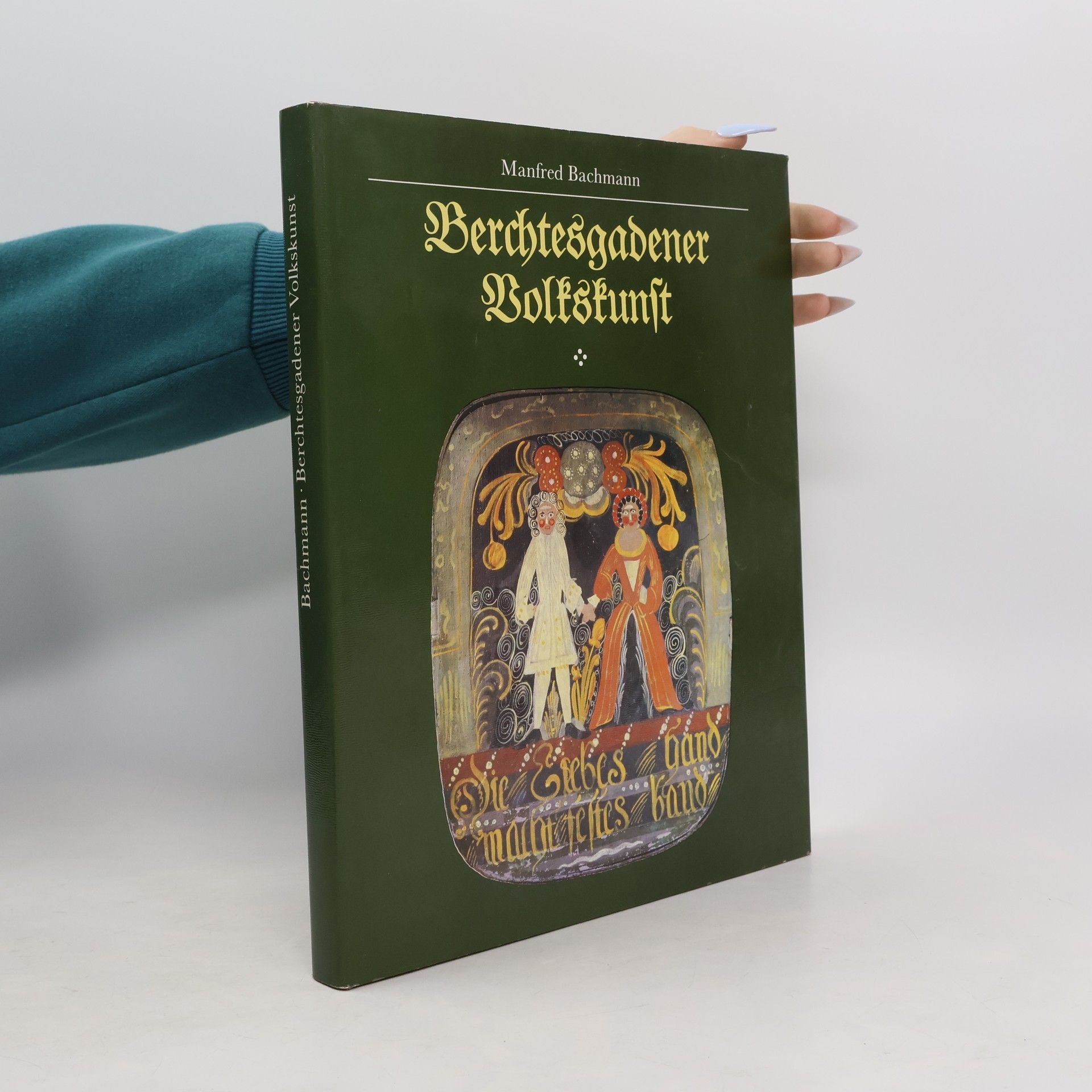 Manfred Bachmann Berchtesgadener Volkskunst
