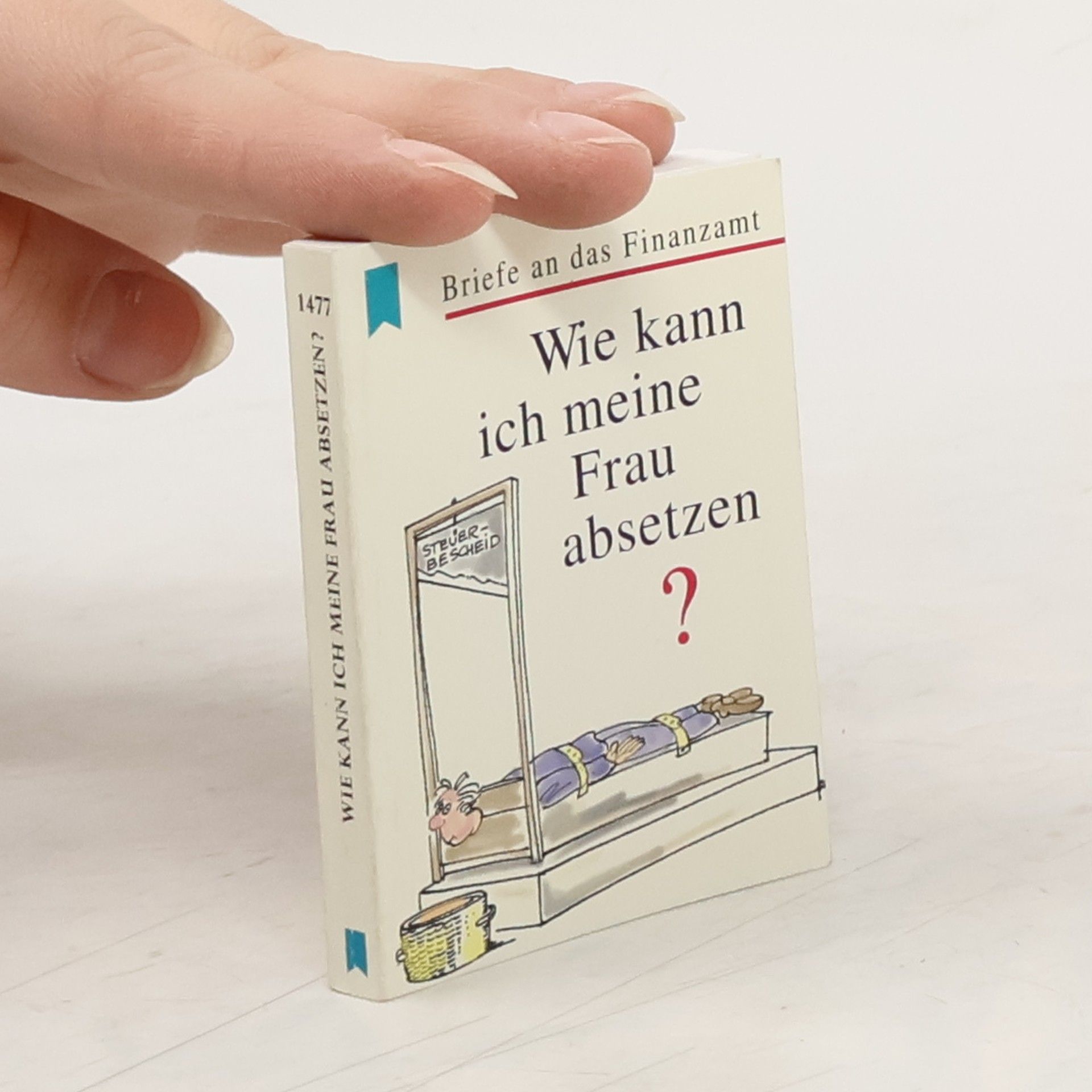 Kolektiv autorů Wie kann ich meine Frau absetzen?