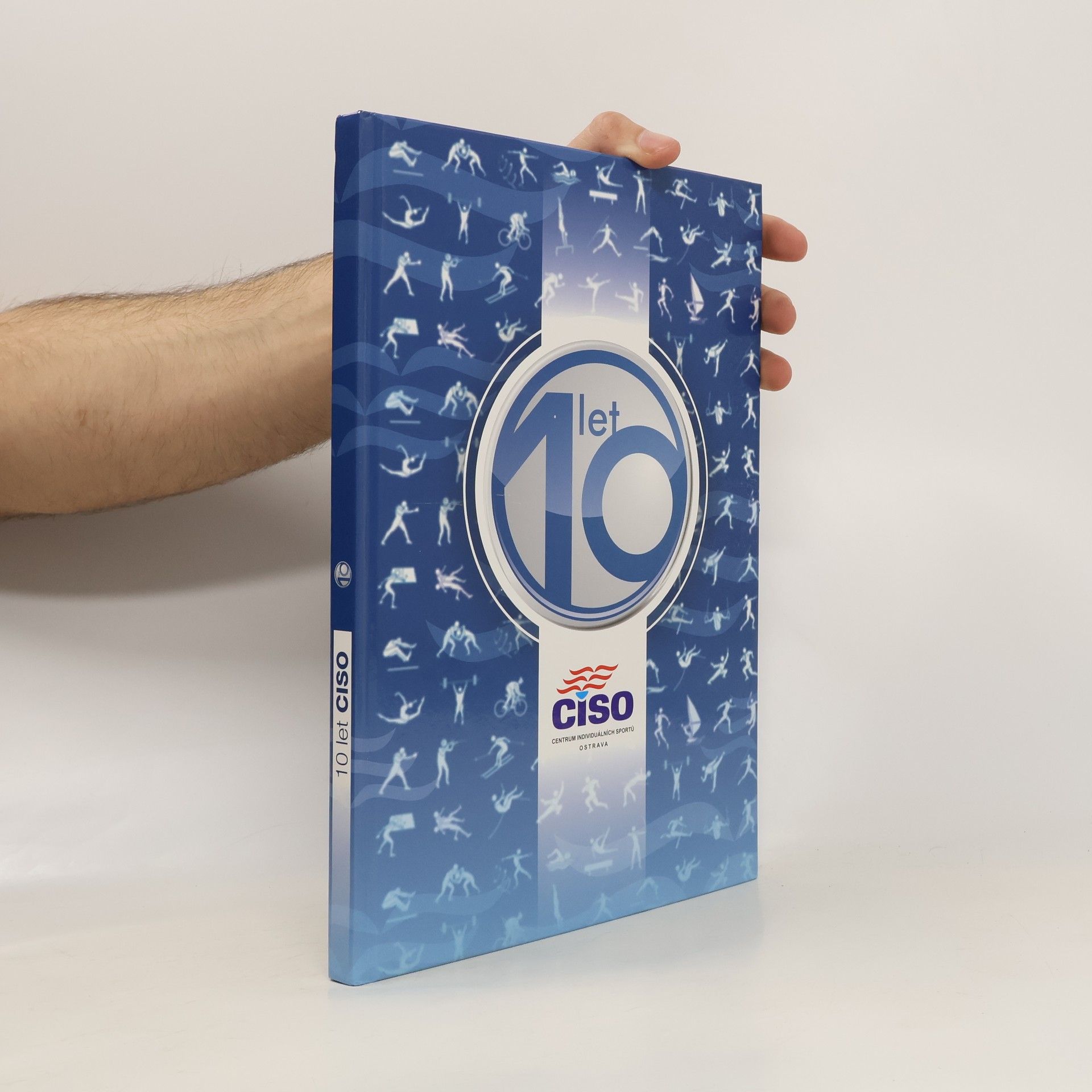 Collectif d'auteurs 10 let CISO - Centrum individuálních sportů