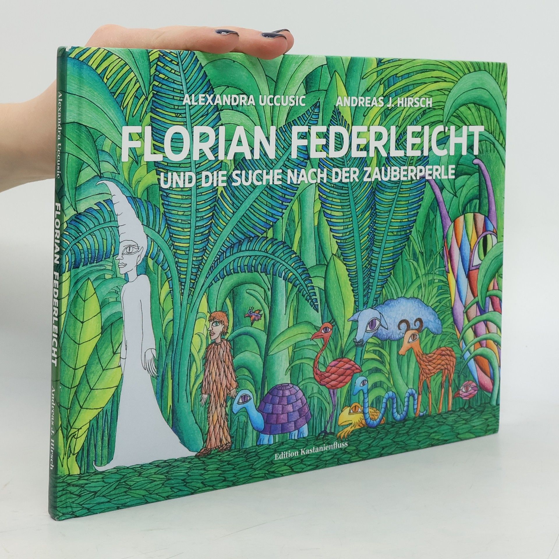 Alexandra Uccusic Florian Federleicht und die Suche nach der Zauberperle