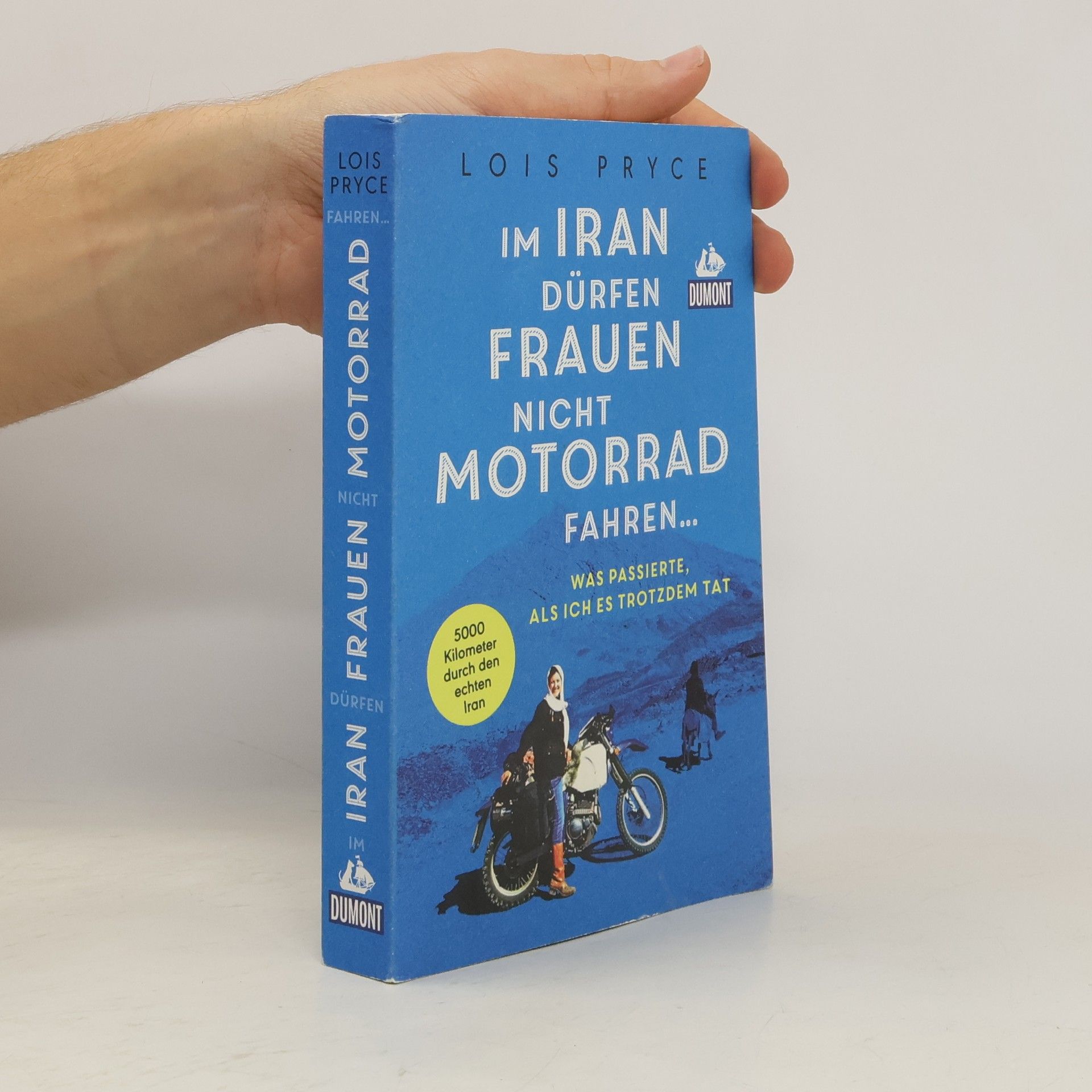 Lois Pryce Im Iran dürfen Frauen nicht Motorrad fahren ...