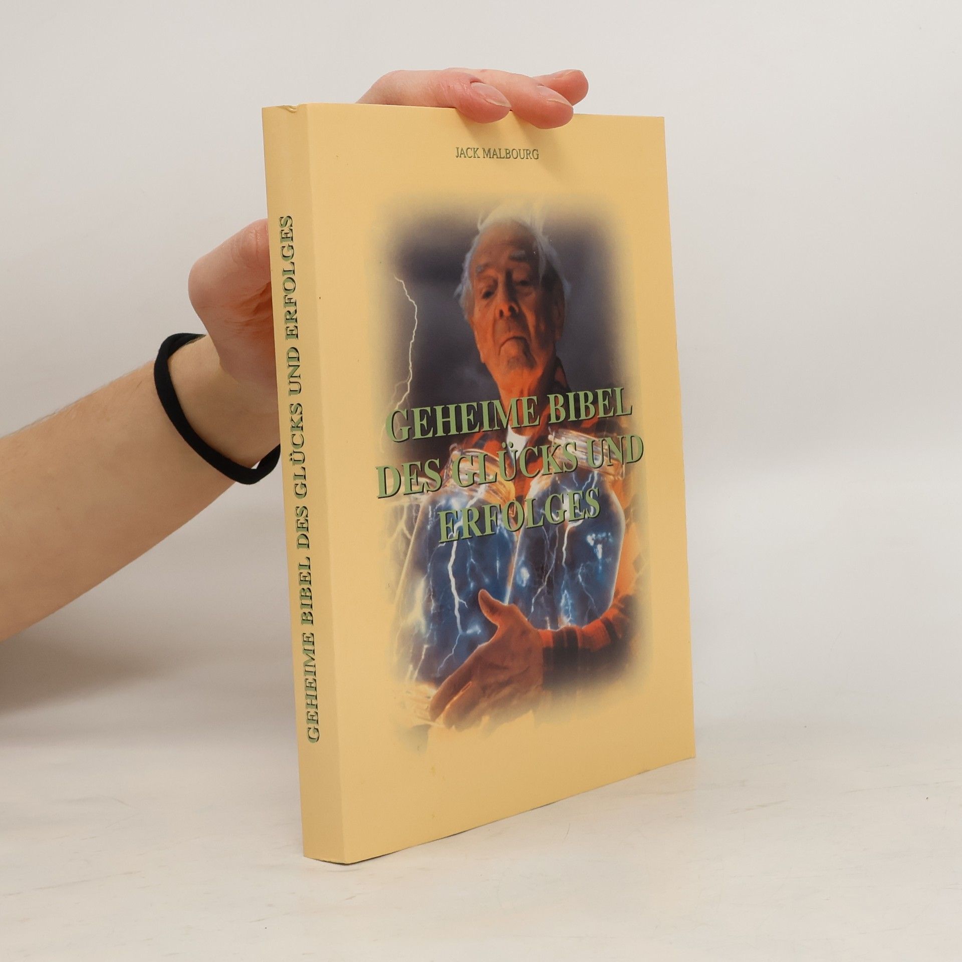 Jack Malbourg Die Bibel der magischen Kräfte