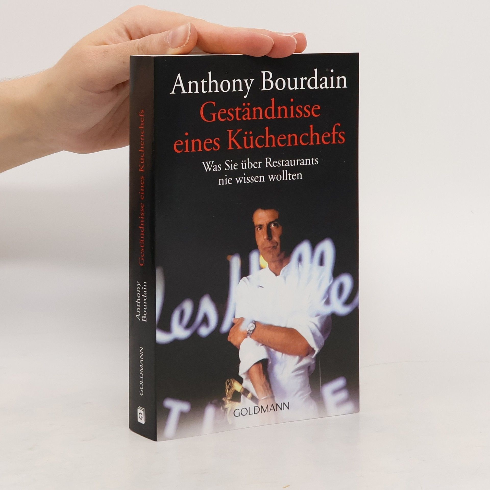 Anthony Bourdain Geständnisse eines Küchenchefs