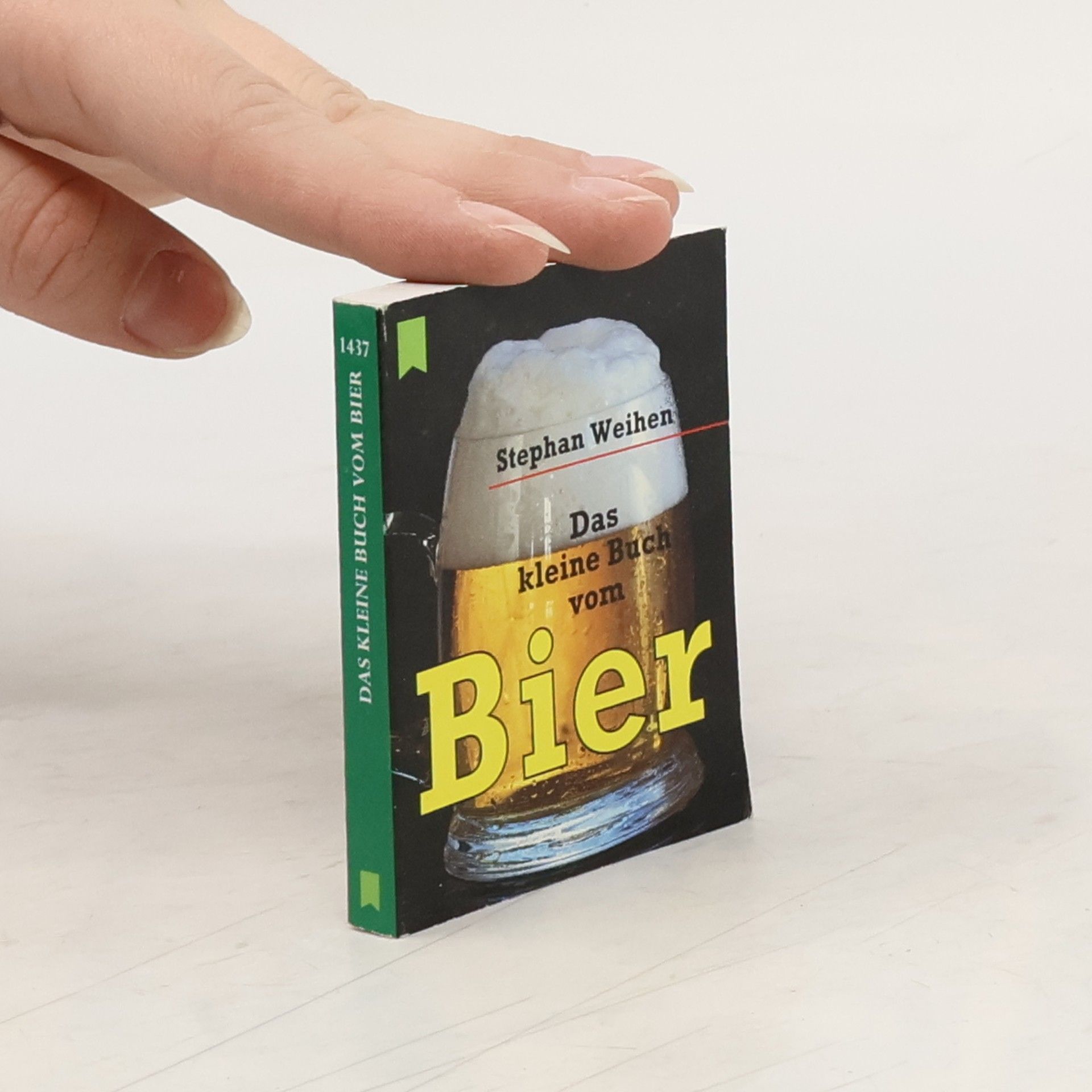 Stephan Weihen Das kleine Buch vom Bier