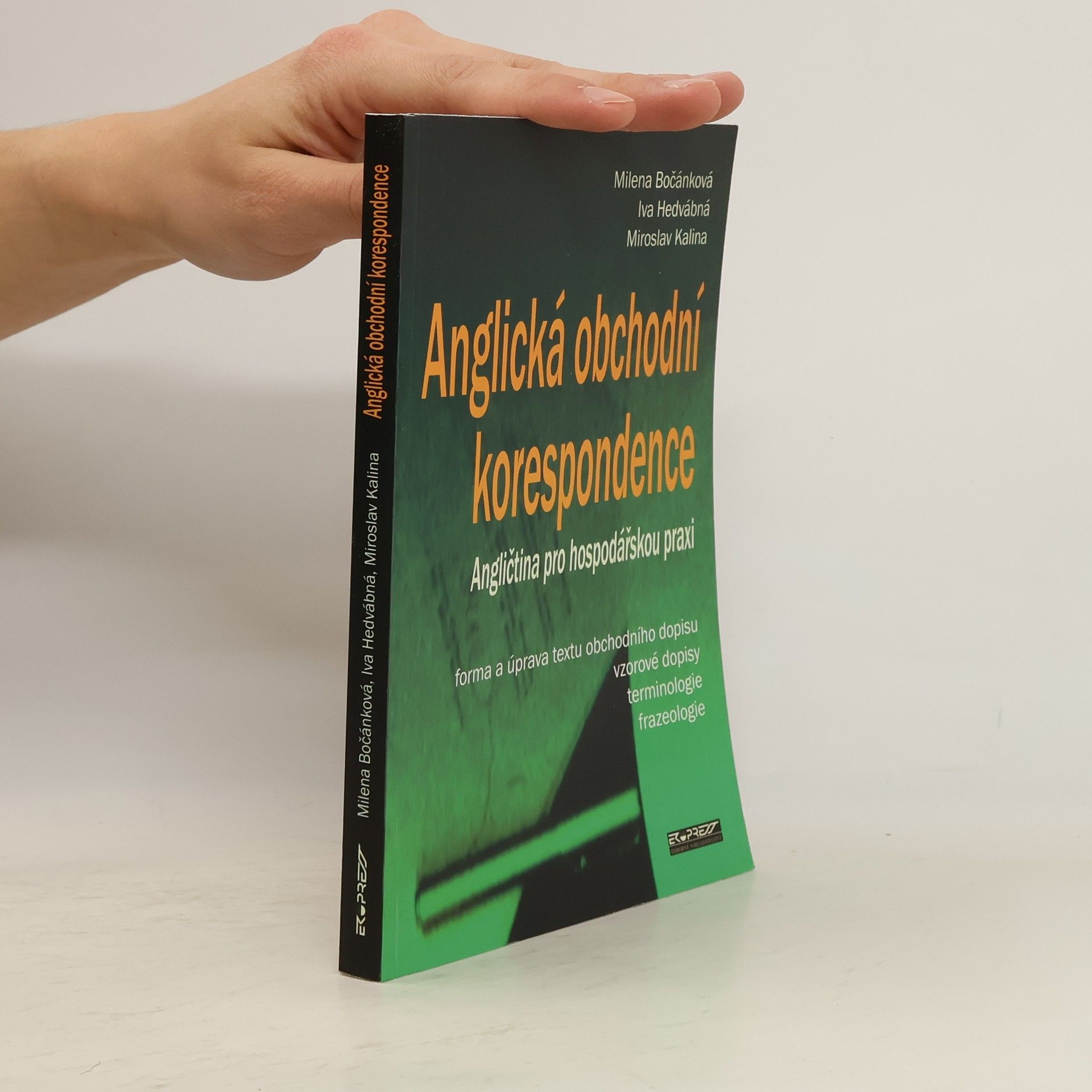 Anglická obchodní korespondence: Angličtina pro hospodářskou praxi