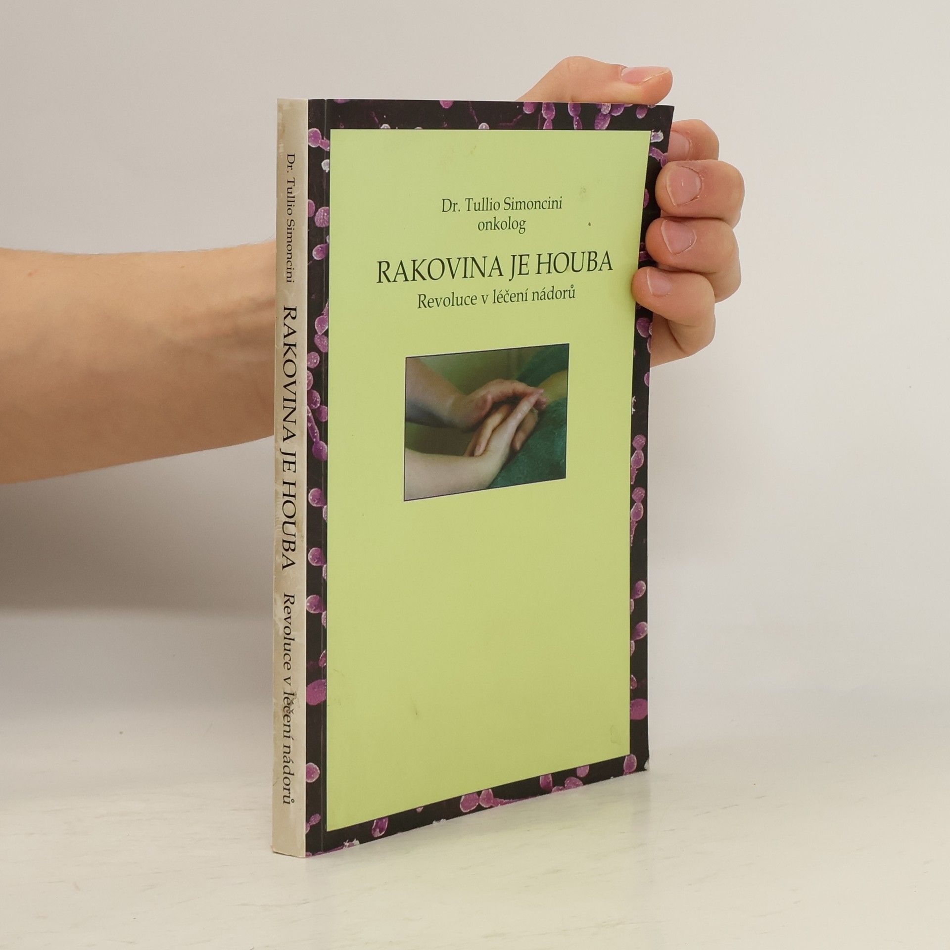 Rakovina je houba: Revoluce v léčení nádorů