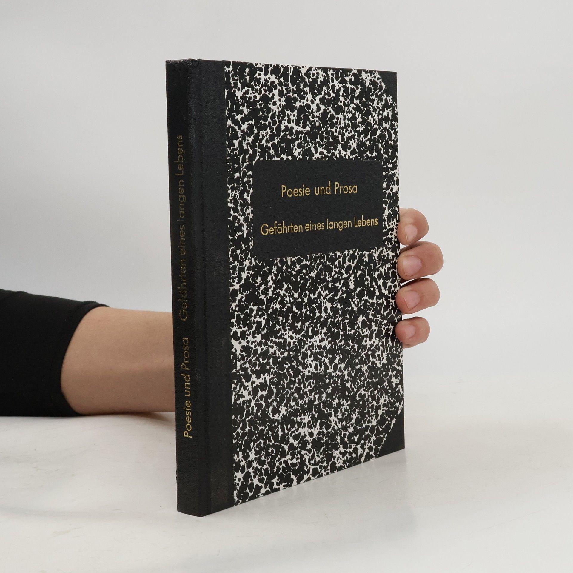 Poesie und Prosa: Gefährten eines langen Lebens