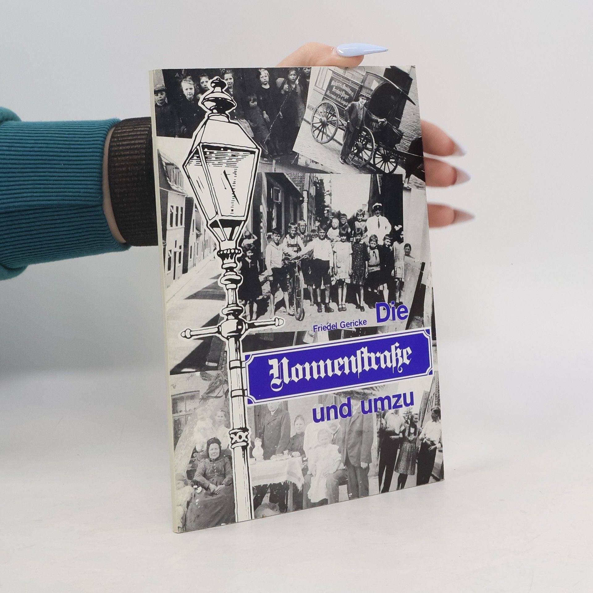 Friedel Gericke Die Yonnenstraße und umzu