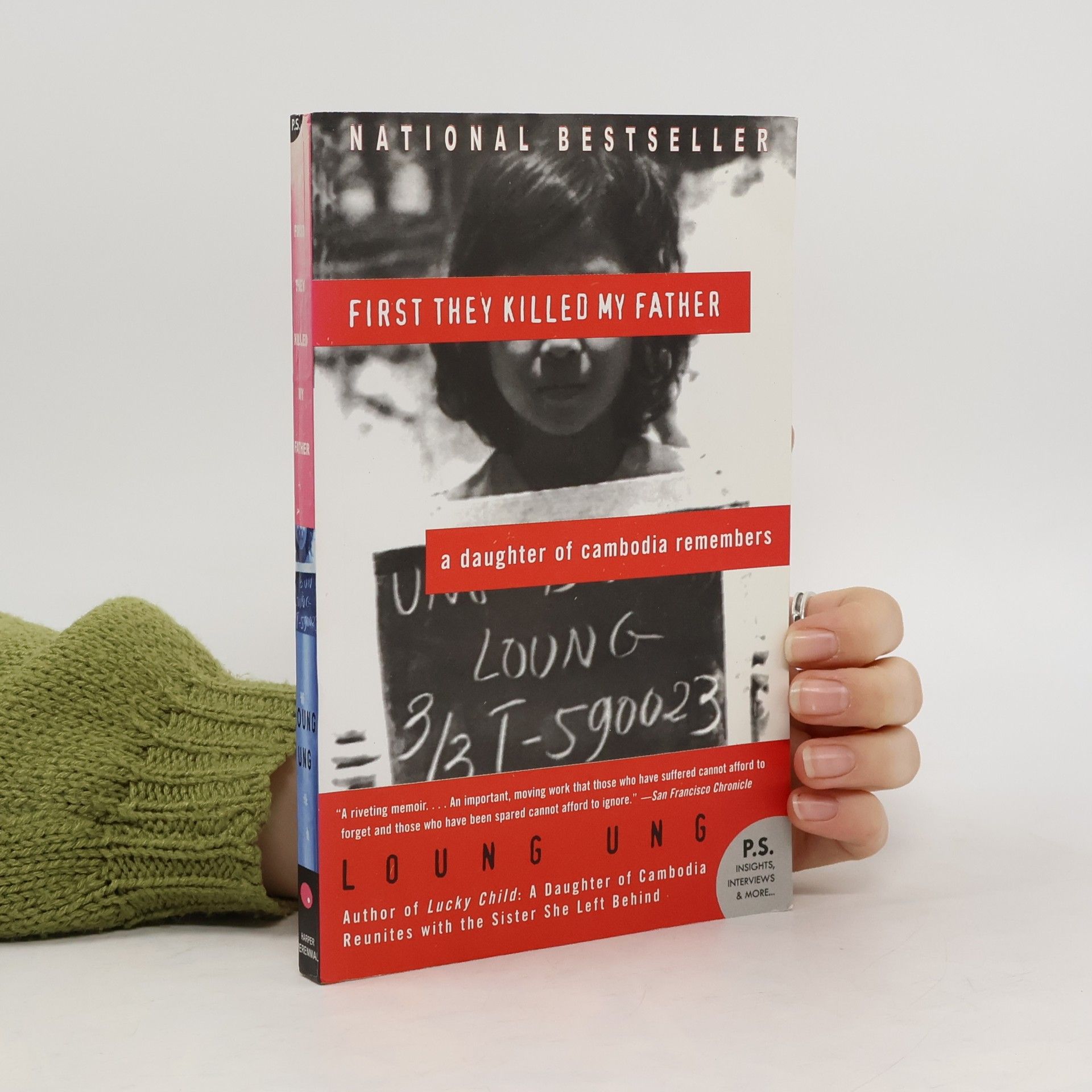 Loung Ung First they killed my father : a daughter of Cambodia remembers