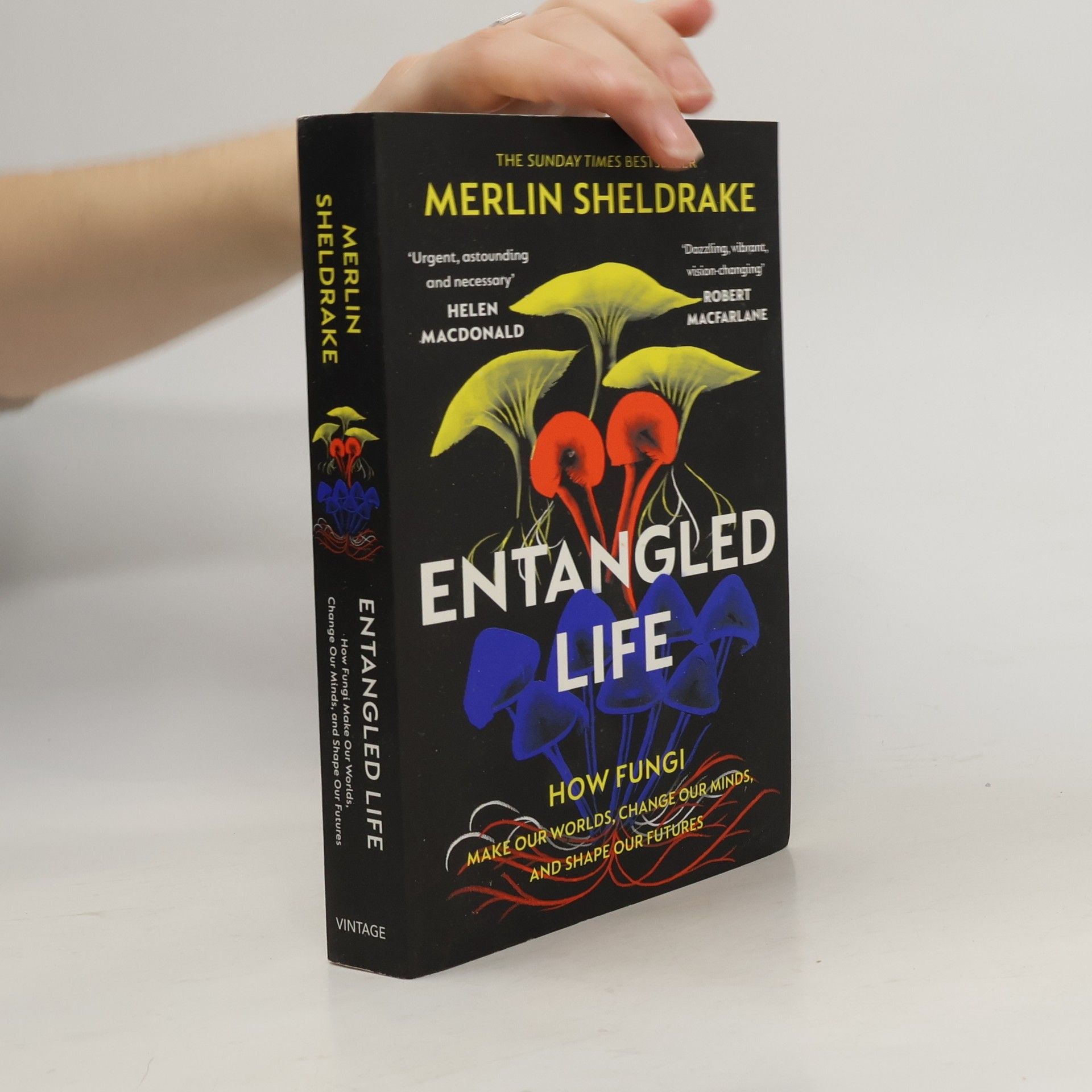 Entangled life : how fungi make our worlds, change our minds, and shape our futures
