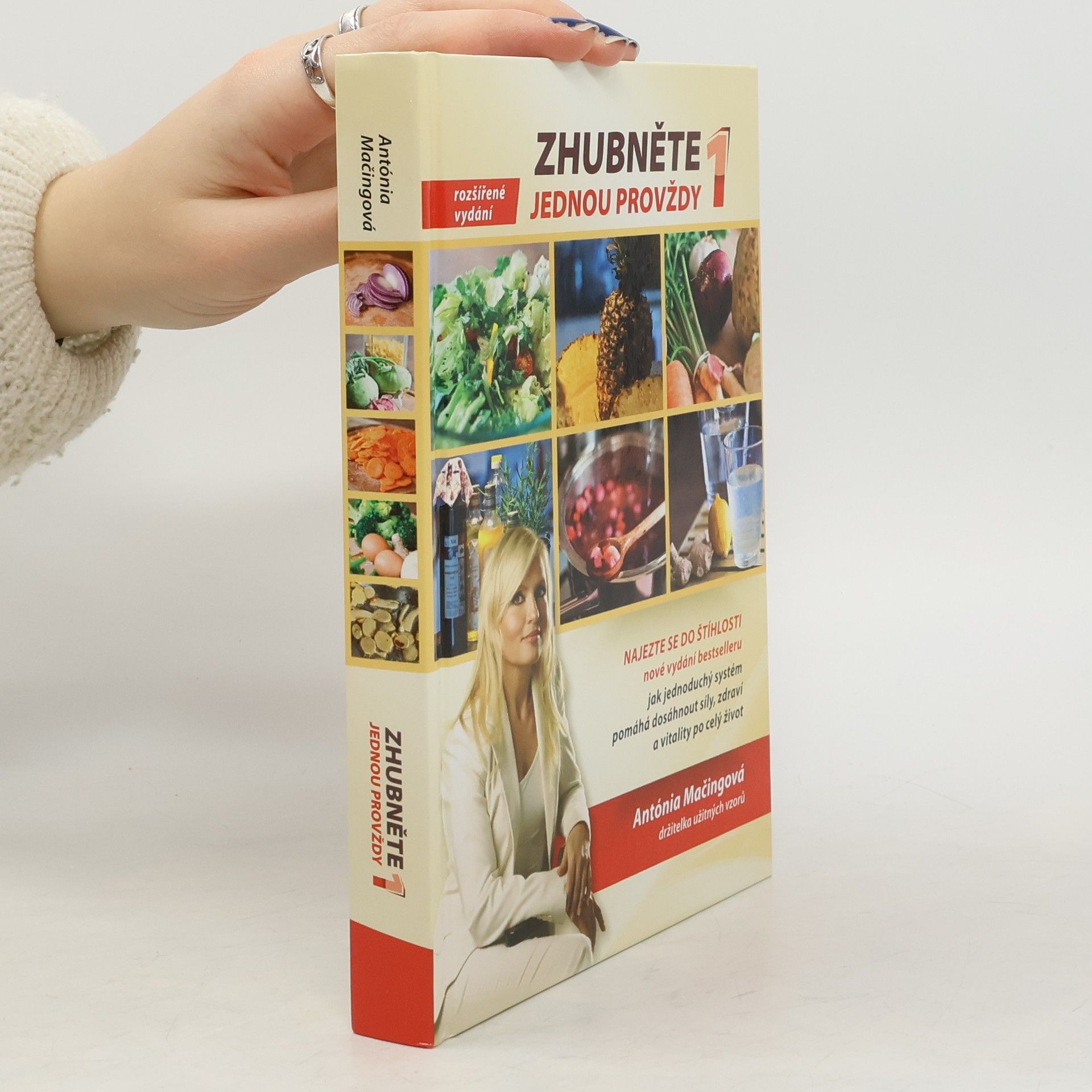 Antónia Mačingová Zhubněte jednou provždy 1. Najezte se do štíhlosti.
