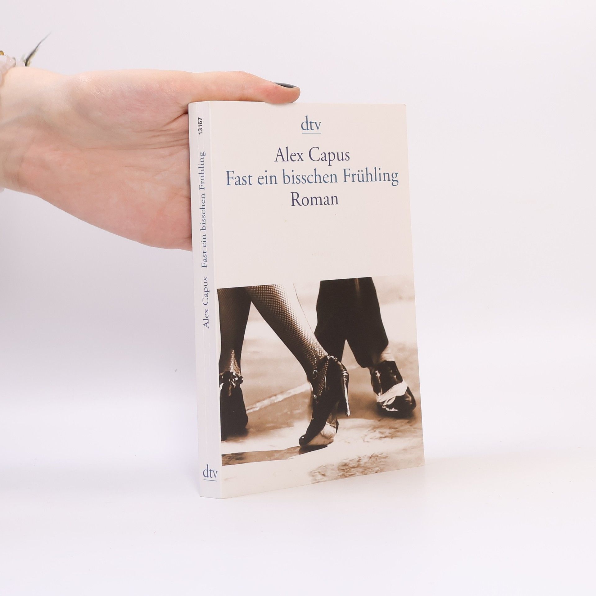 Alex Capus Fast ein bißchen Frühling