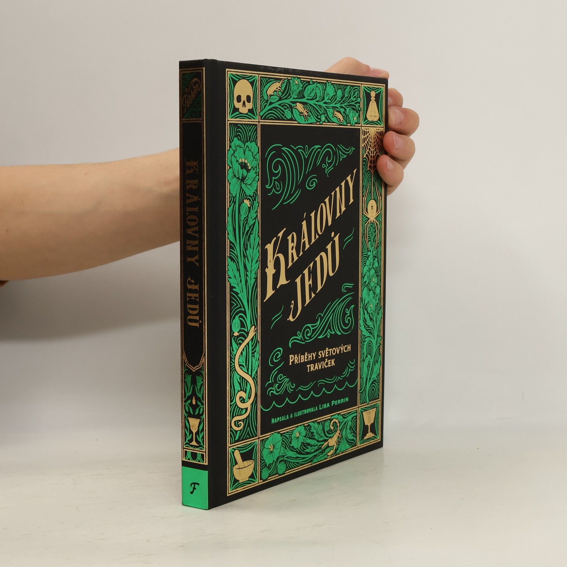 Lisa Perrin Královny jedů: Příběhy světových traviček