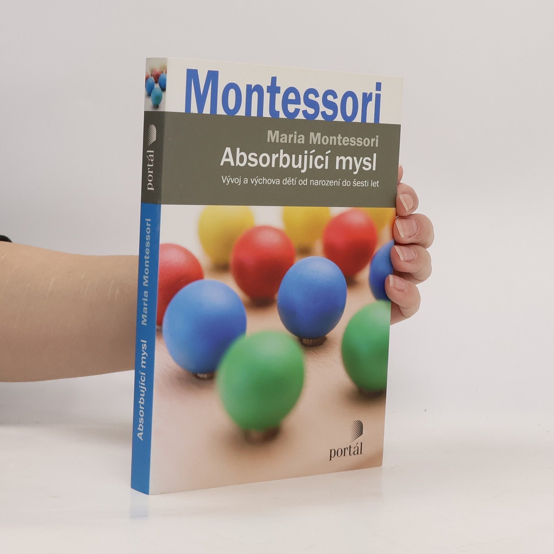 Maria Montessoriová Absorbující mysl