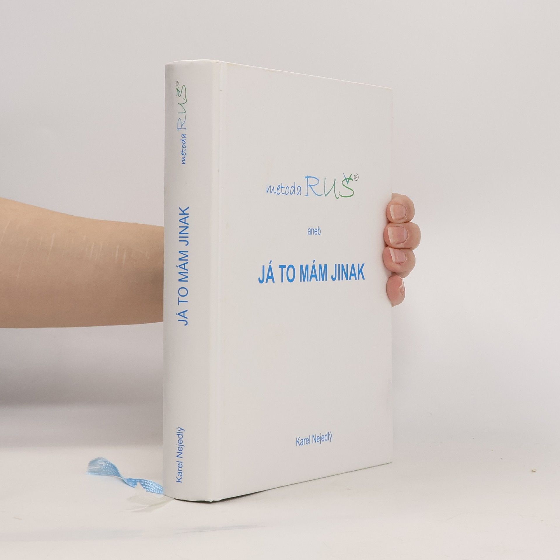 Metoda RUŠ aneb Já to mám jinak