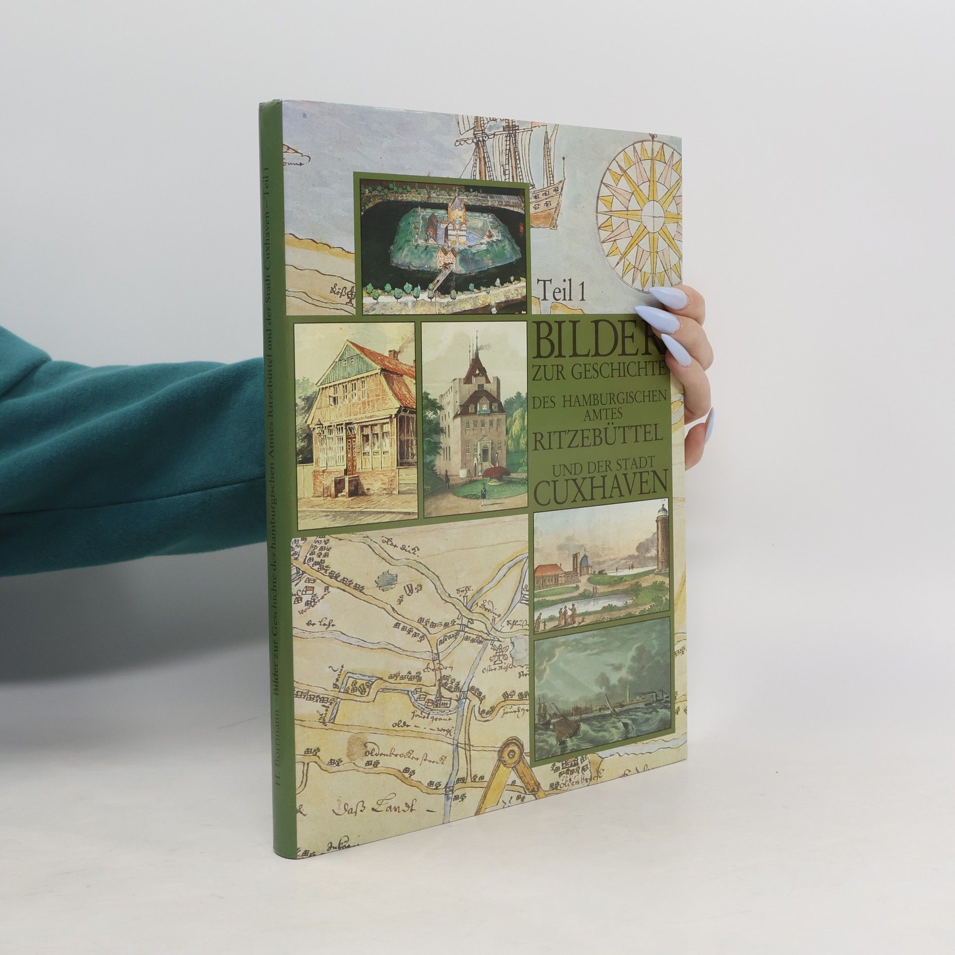 Bilder zur Geschichte des hamburgischen Amtes Ritzebüttel und der Stadt Cuxhaven