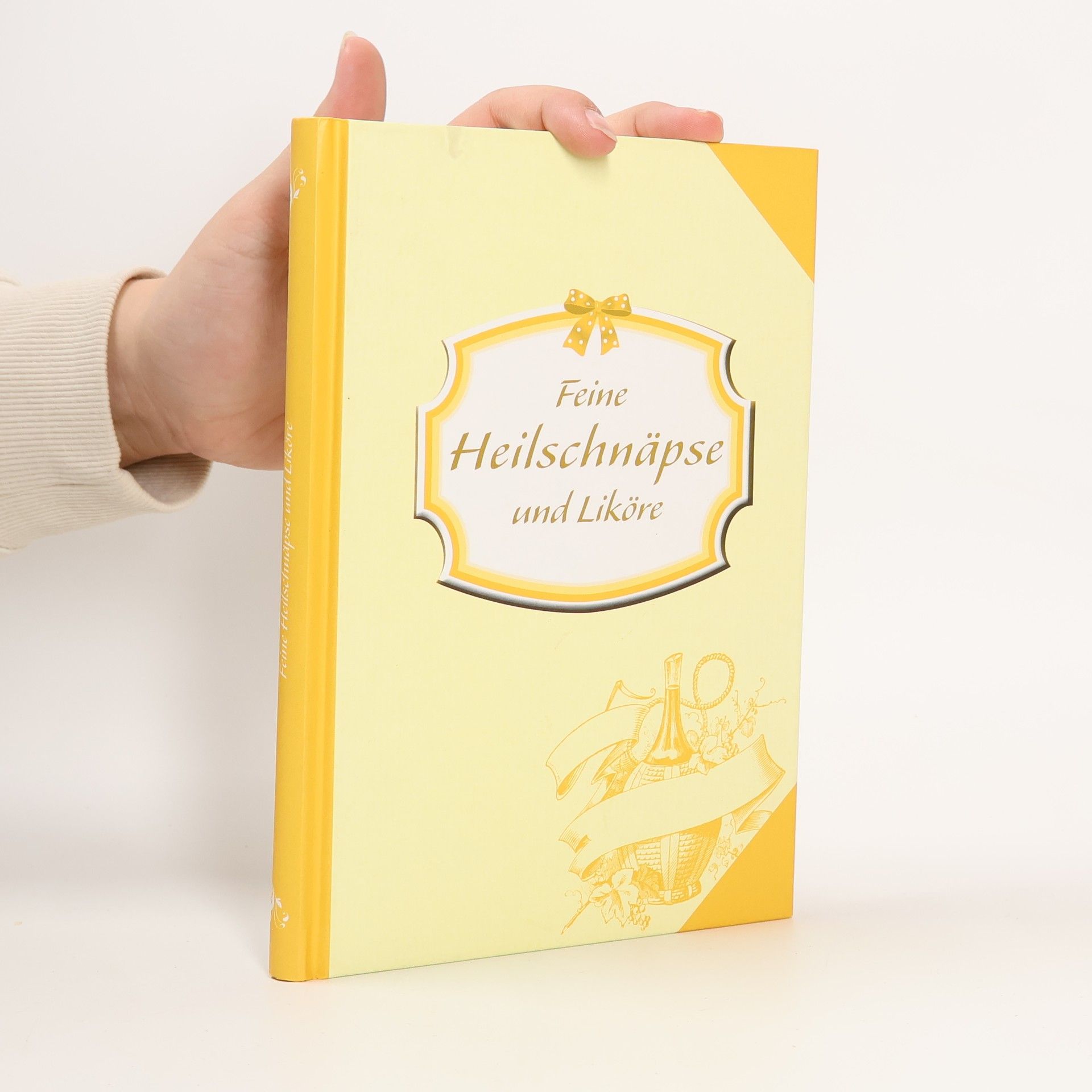 Autorenkollektiv Feine Heilschnäpse und Liköre