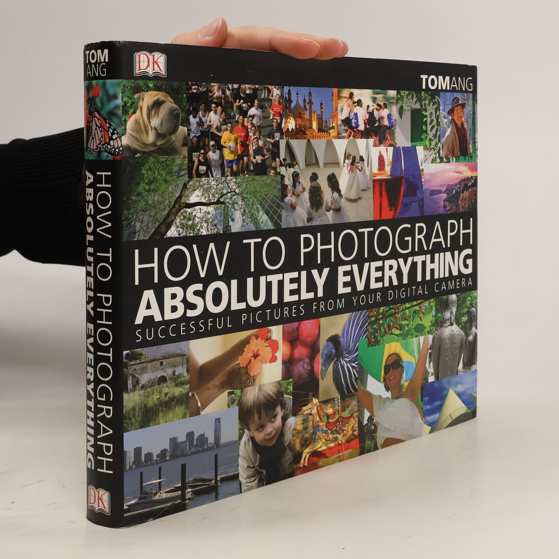 Tom Ang How to Photograph Absolutely Everything